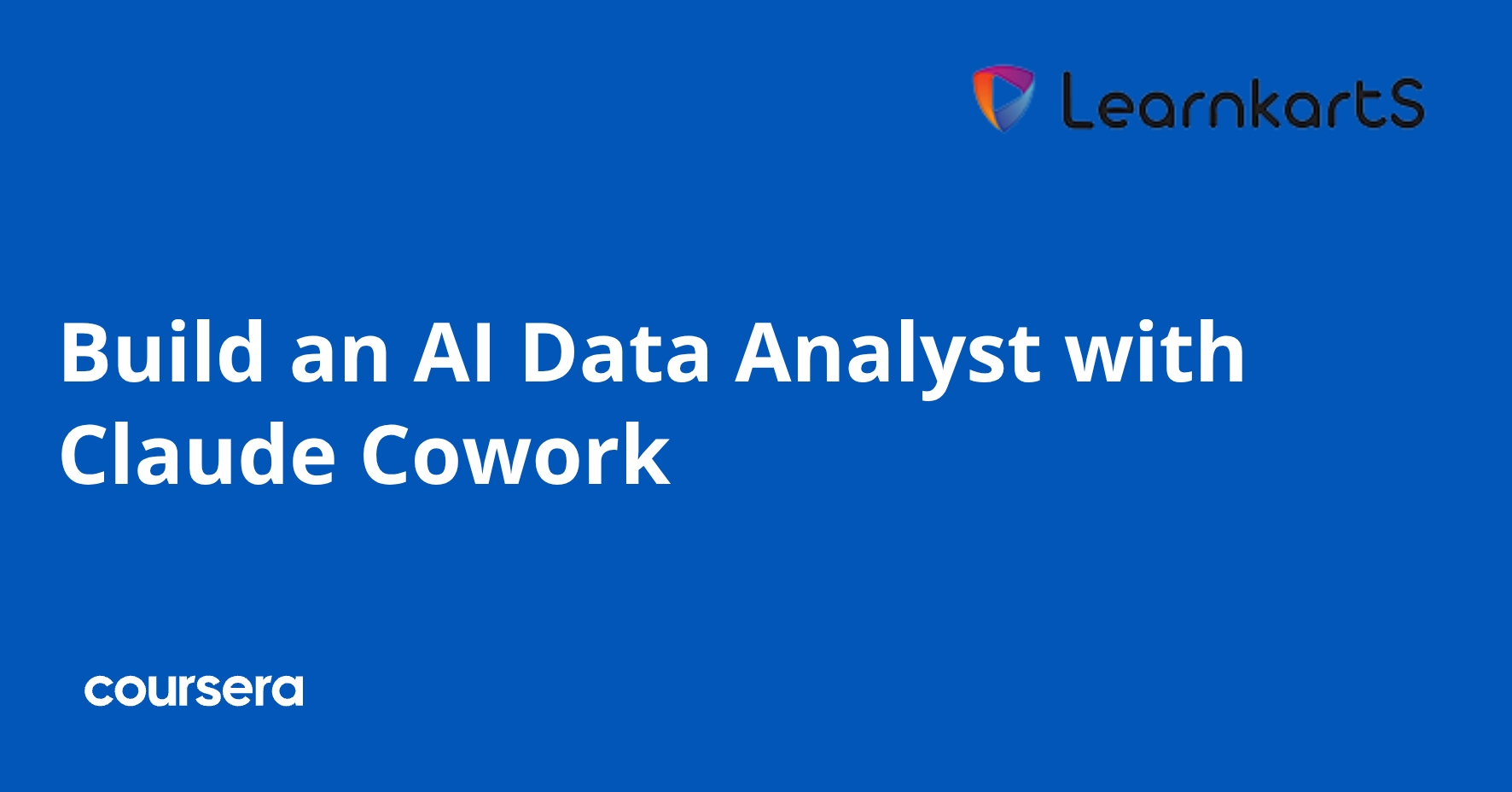 Build an AI Data Analyst with Claude Cowork | Coursera