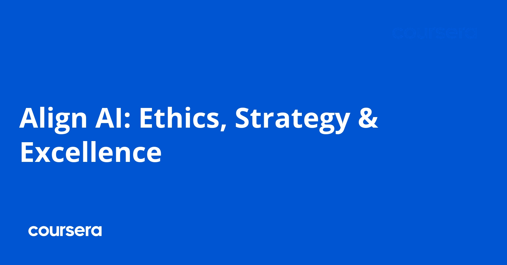 Align AI: Ethics, Strategy & Excellence