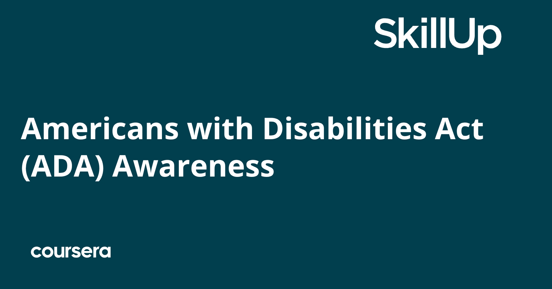 Americans with Disabilities Act (ADA) Awareness | Coursera