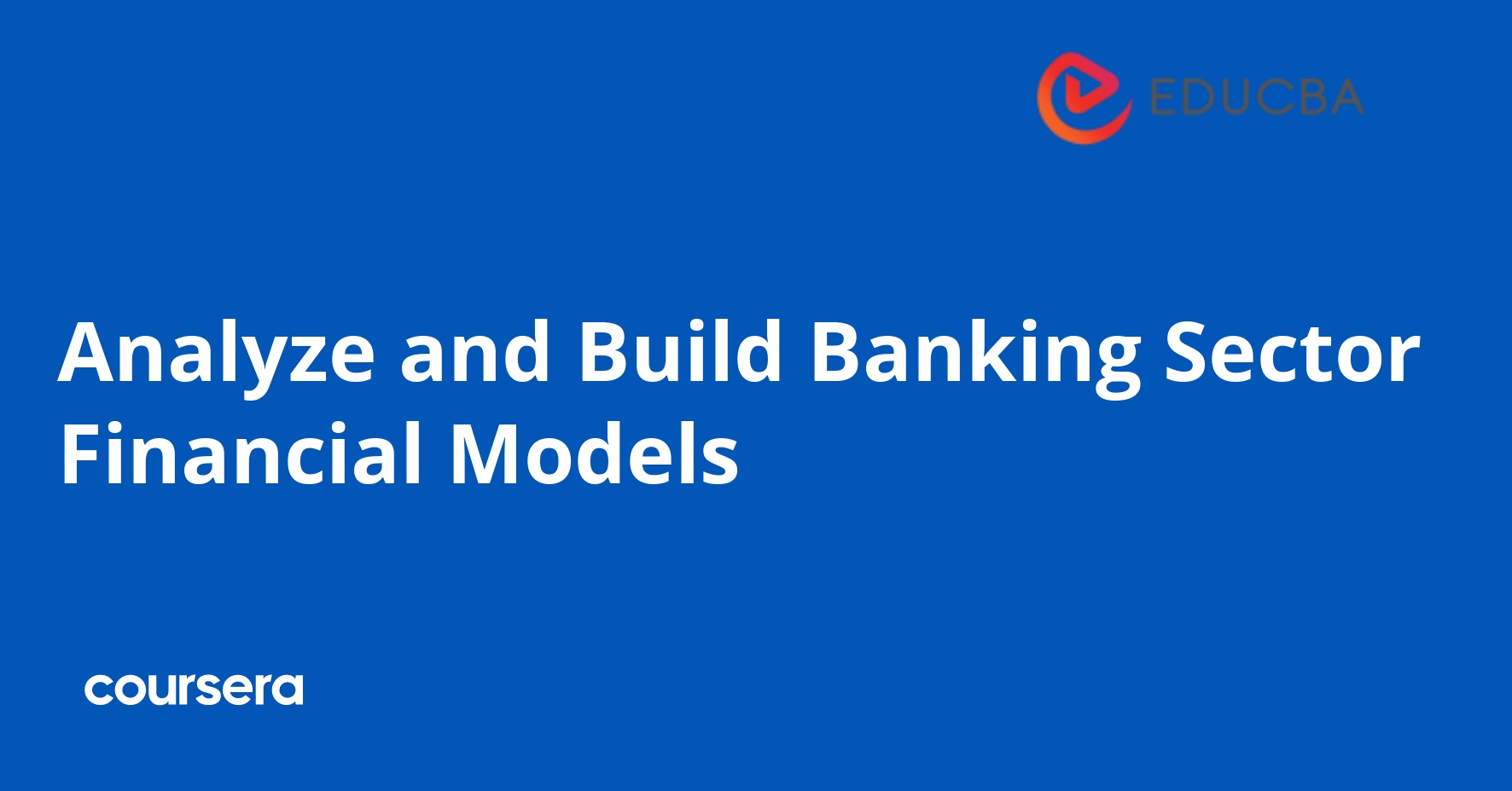 Analyze and Build Banking Sector Financial Models
