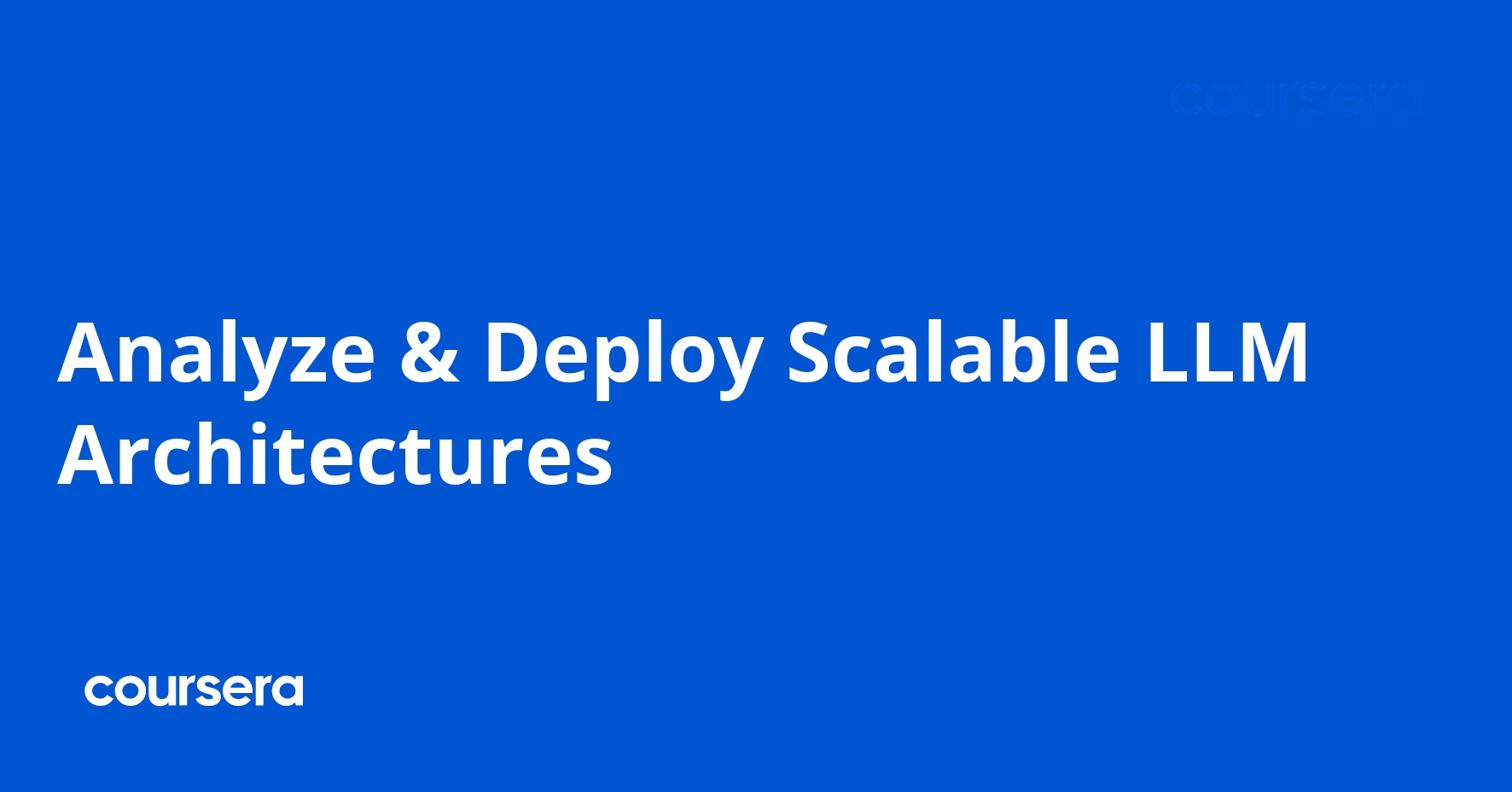Analyze & Deploy Scalable LLM Architectures