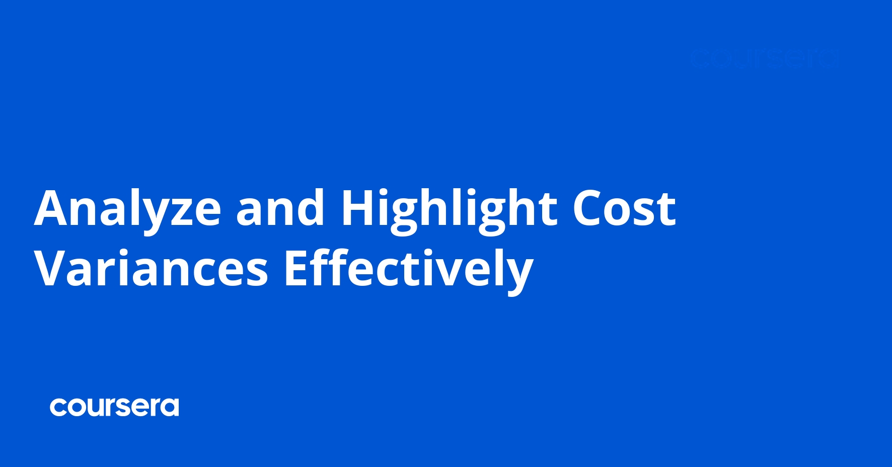 Analyze and Highlight Cost Variances Effectively