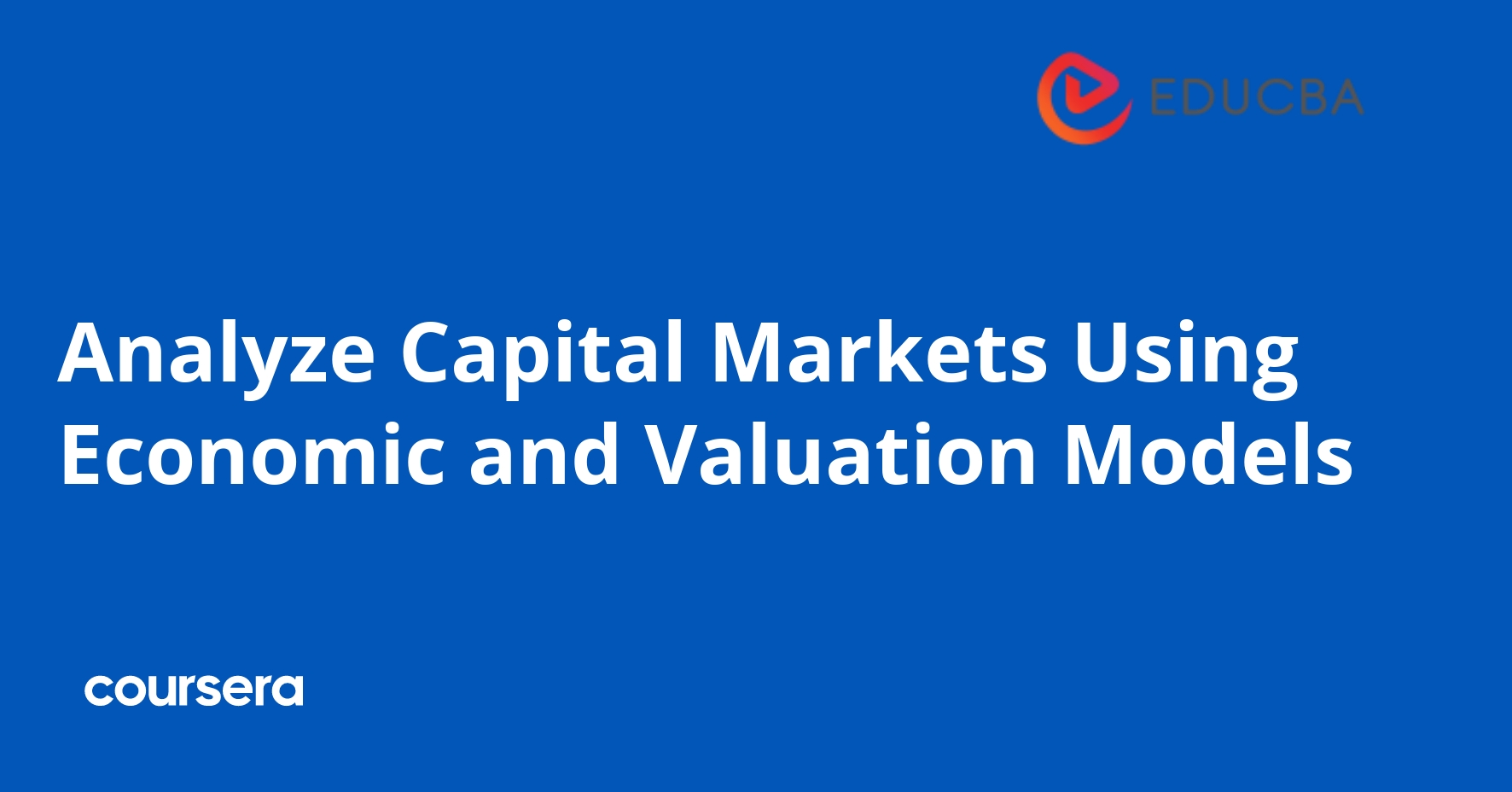 Analyze Capital Markets with Economic and Valuation Models