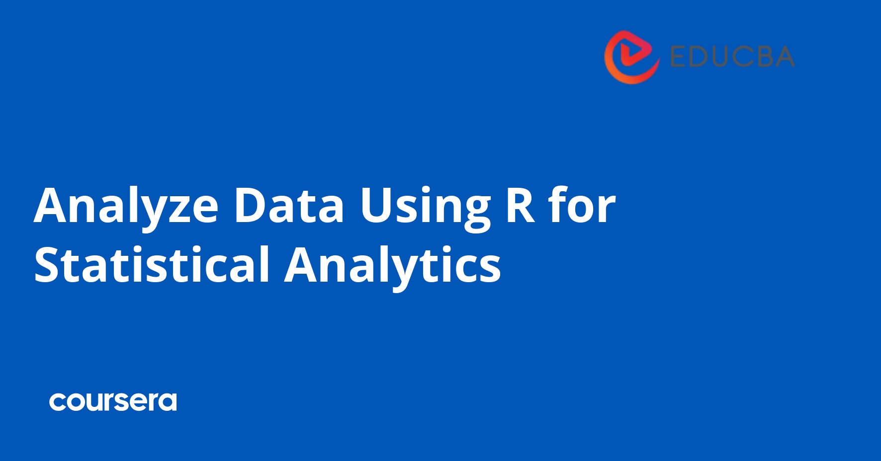 Analyze Data Using R for Statistical Analytics