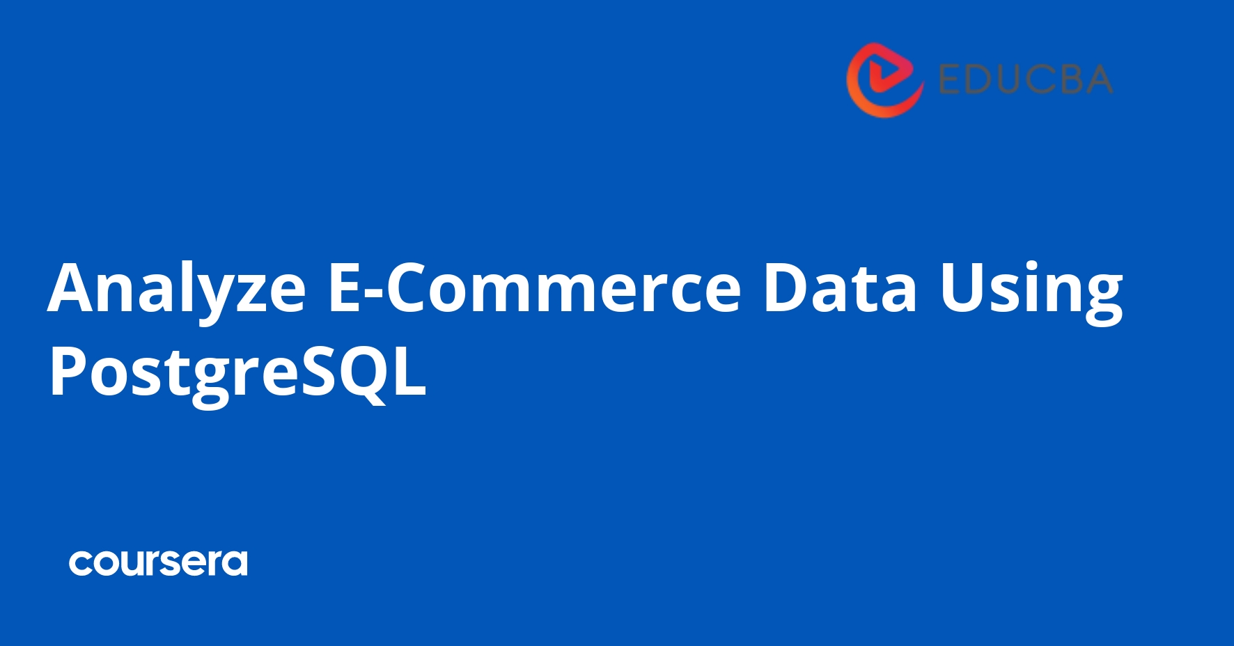 Analyze E-Commerce Data Using PostgreSQL