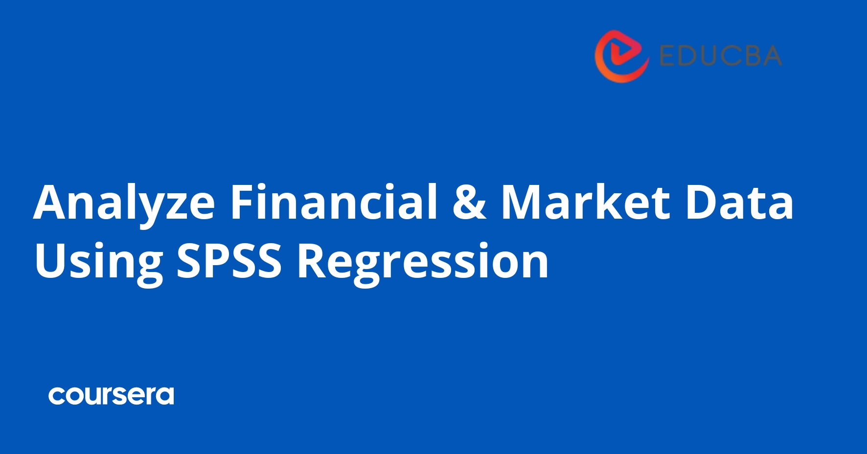 Analyze Financial & Market Data Using SPSS Regression