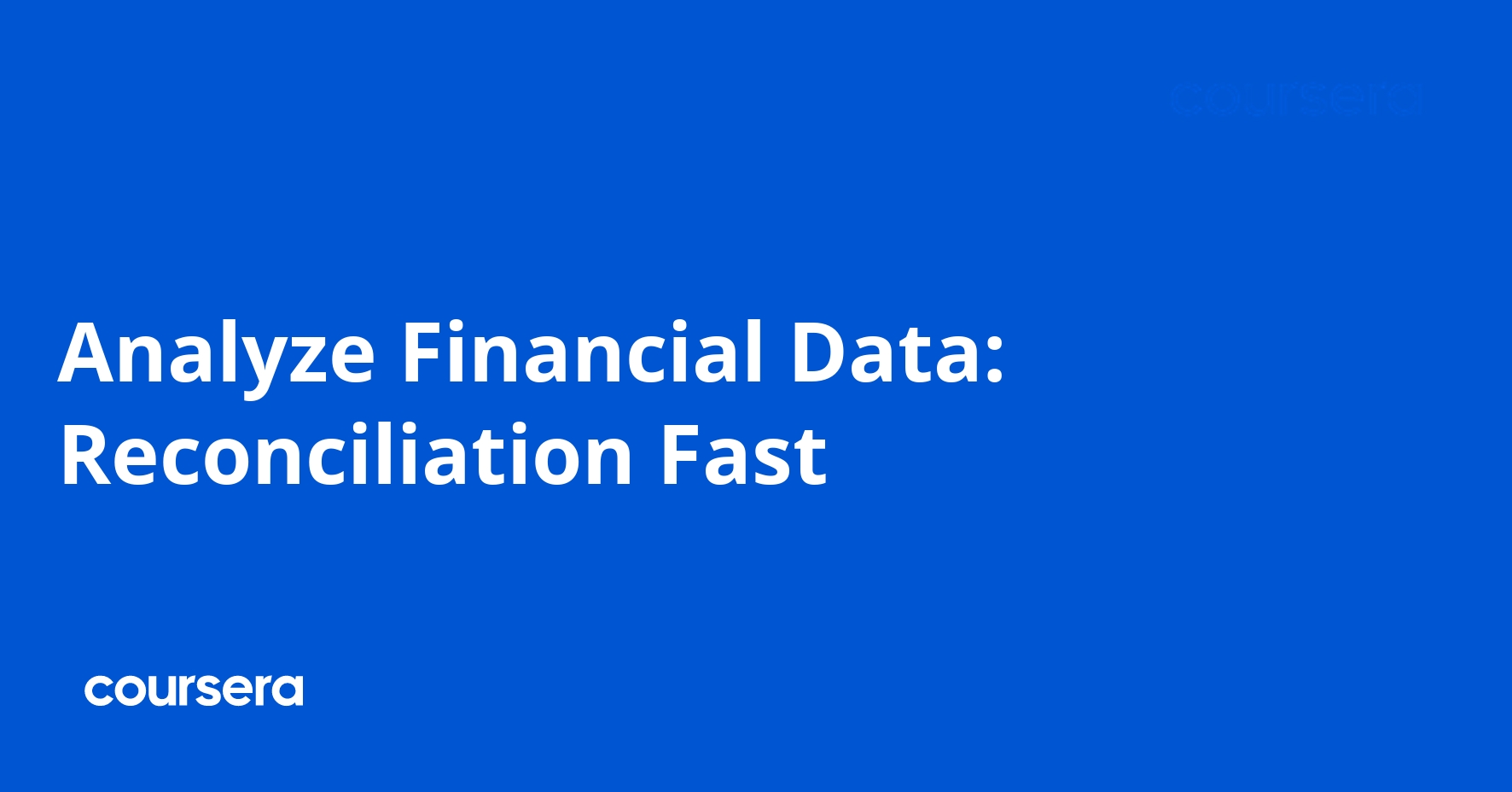 Analyze Financial Data: Reconciliation Fast