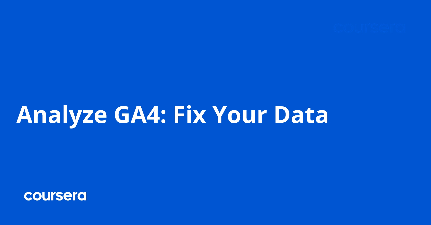 Analyze GA4: Fix Your Data