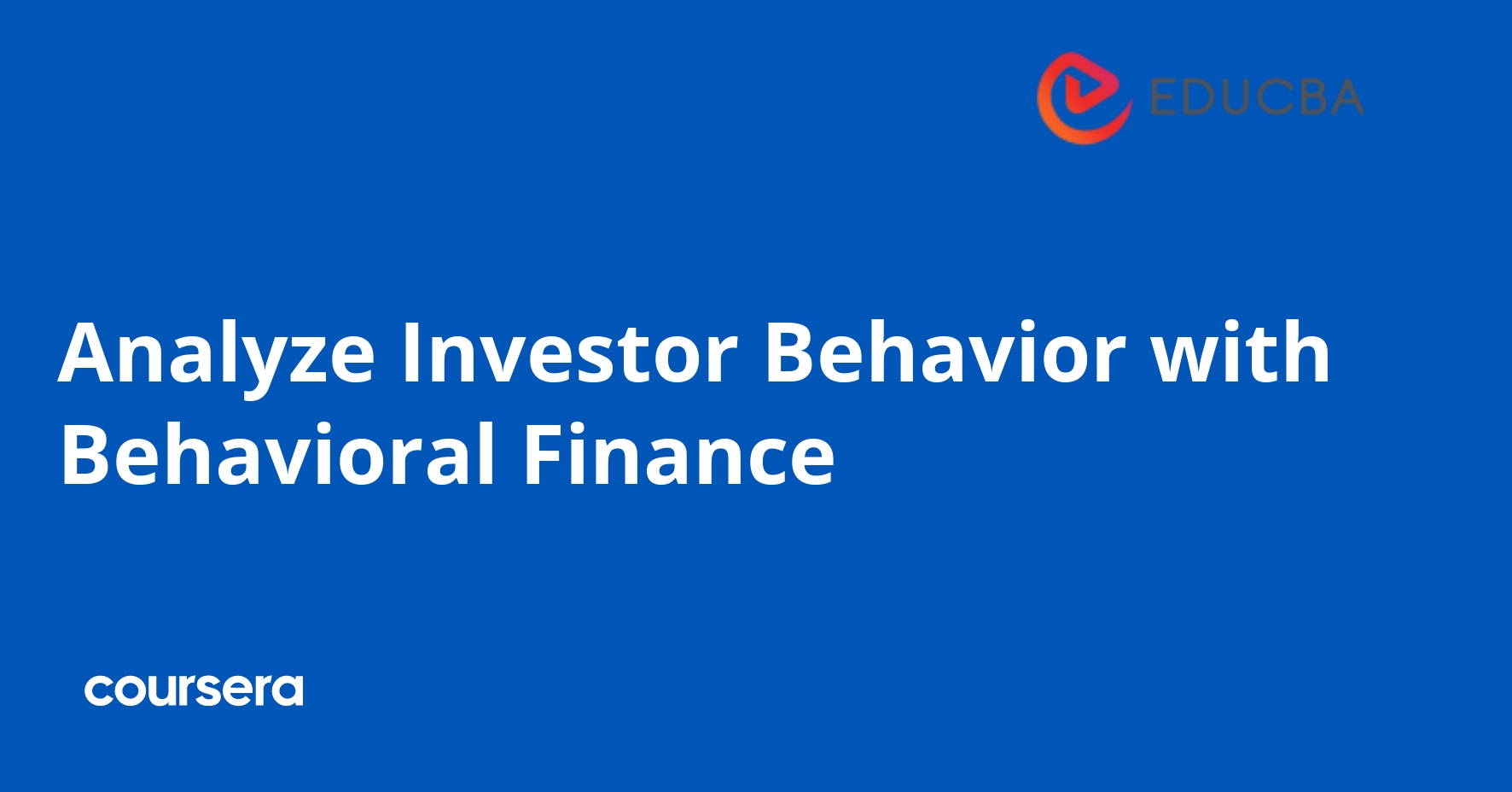 Analyze Investor Behavior with Behavioral Finance