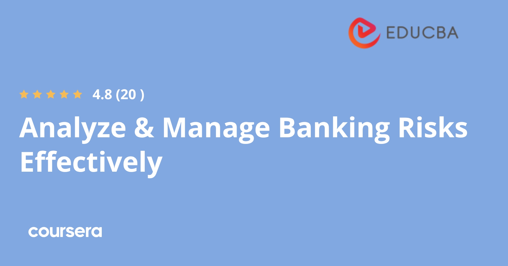 Analyze & Manage Banking Risks Effectively | Coursera