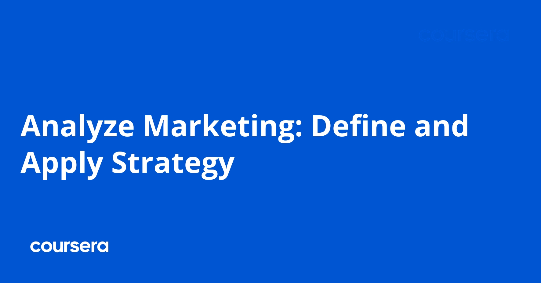 Analyze Marketing: Define and Apply Strategy