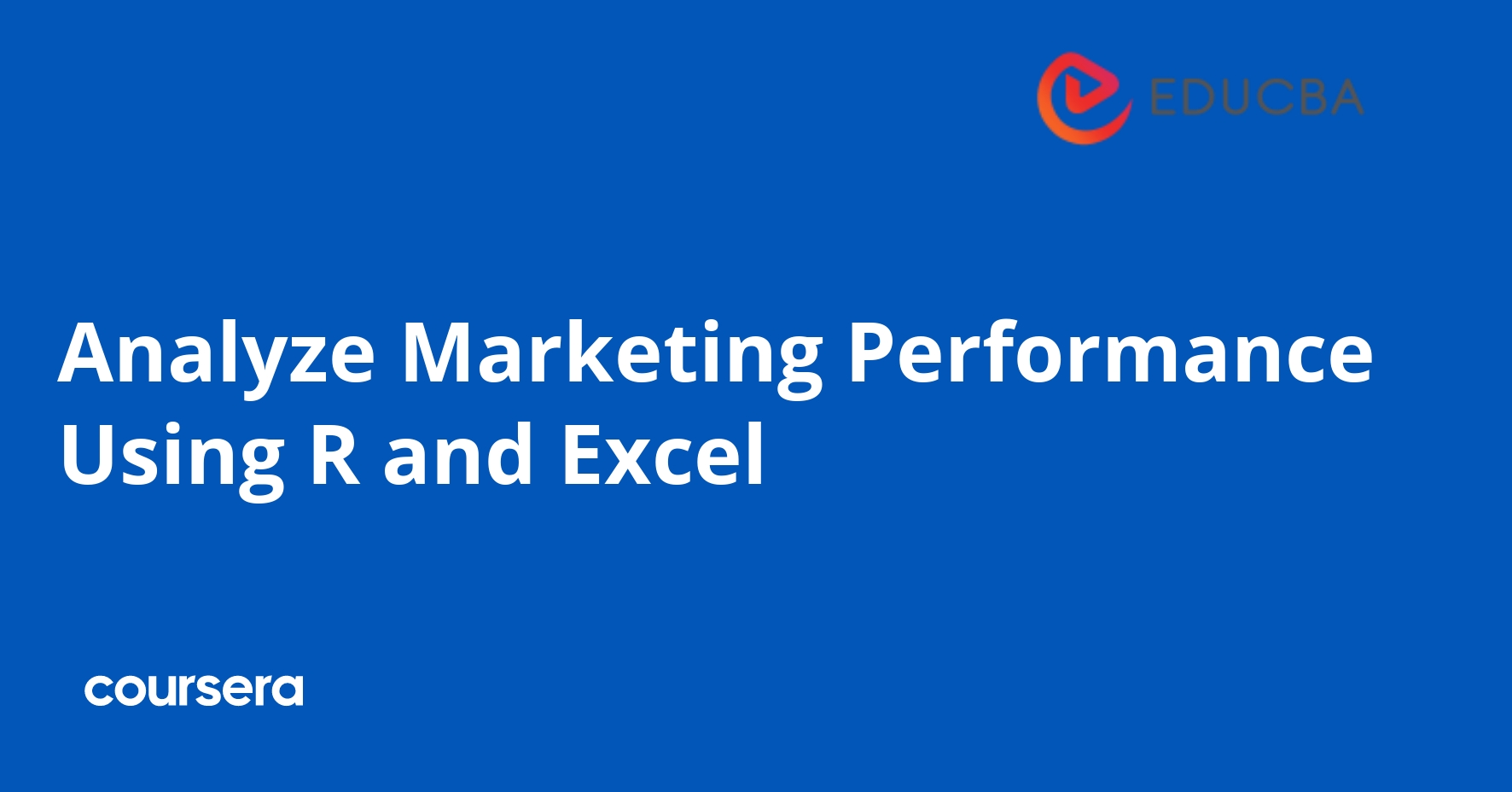 Analyze Marketing Performance Using R and Excel