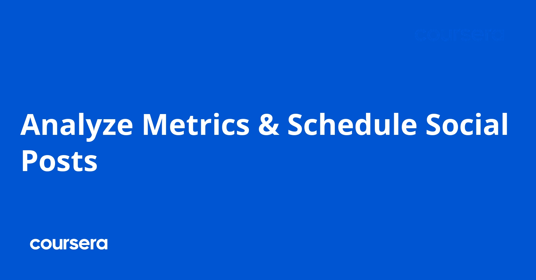 Analyze Metrics & Schedule Social Posts