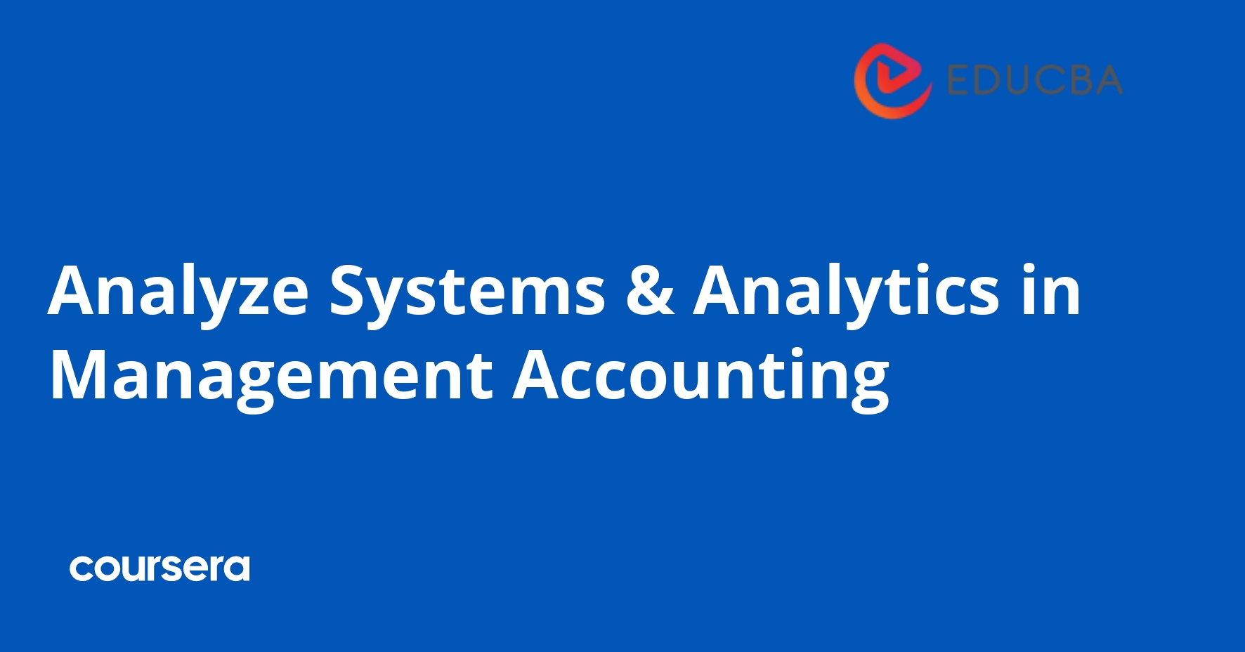 Analyze Systems & Analytics in Management Accounting