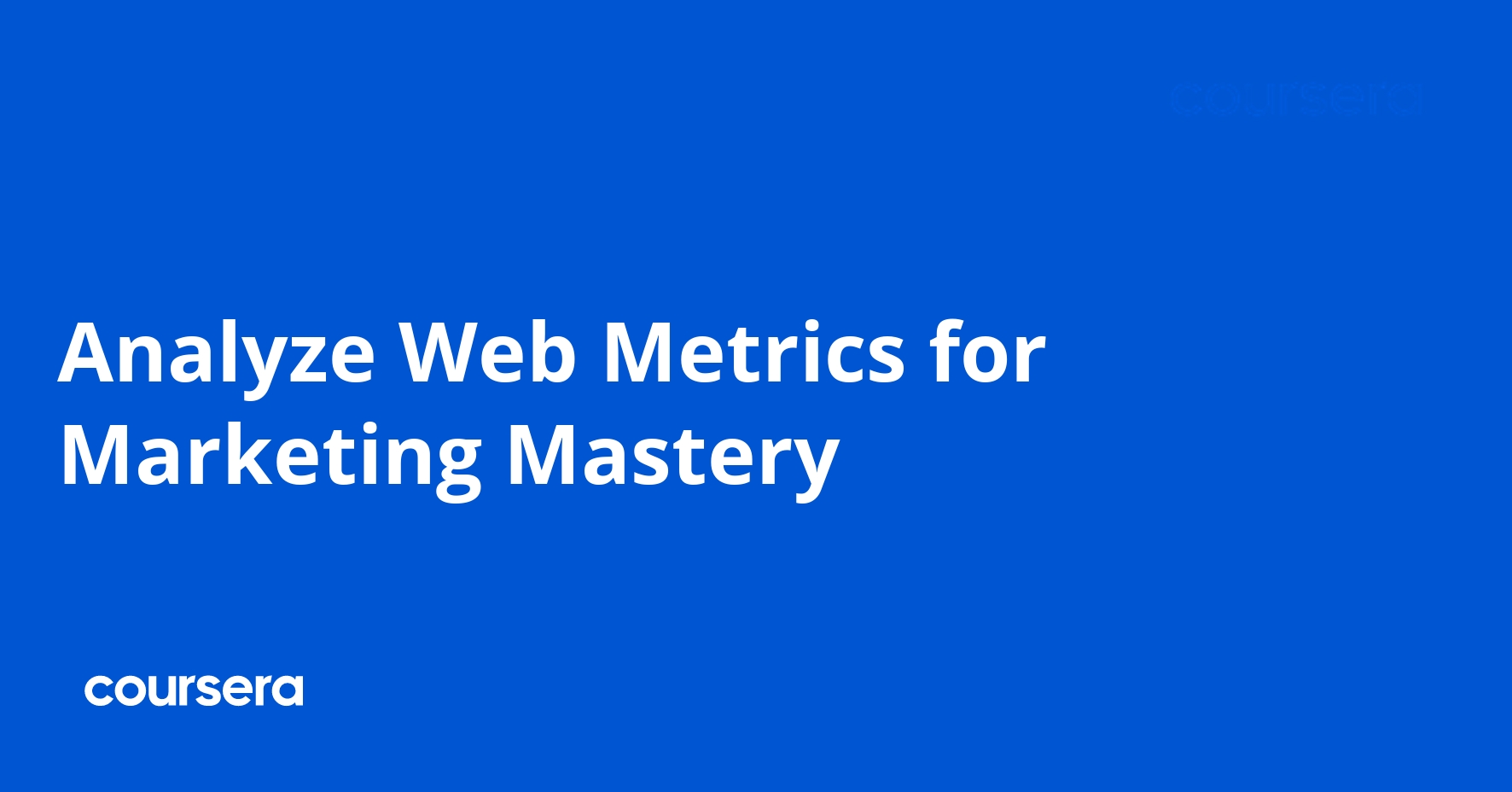 Analyze Web Metrics for Marketing Mastery