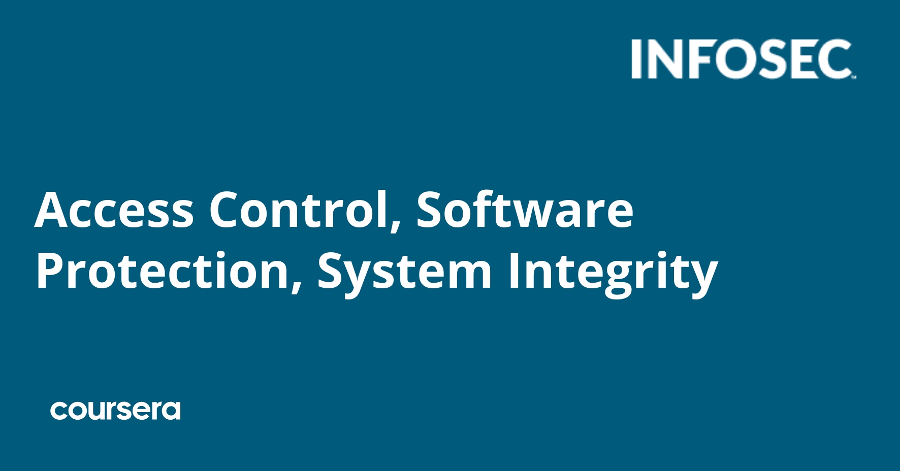 Access Control, Software Protection, System Integrity