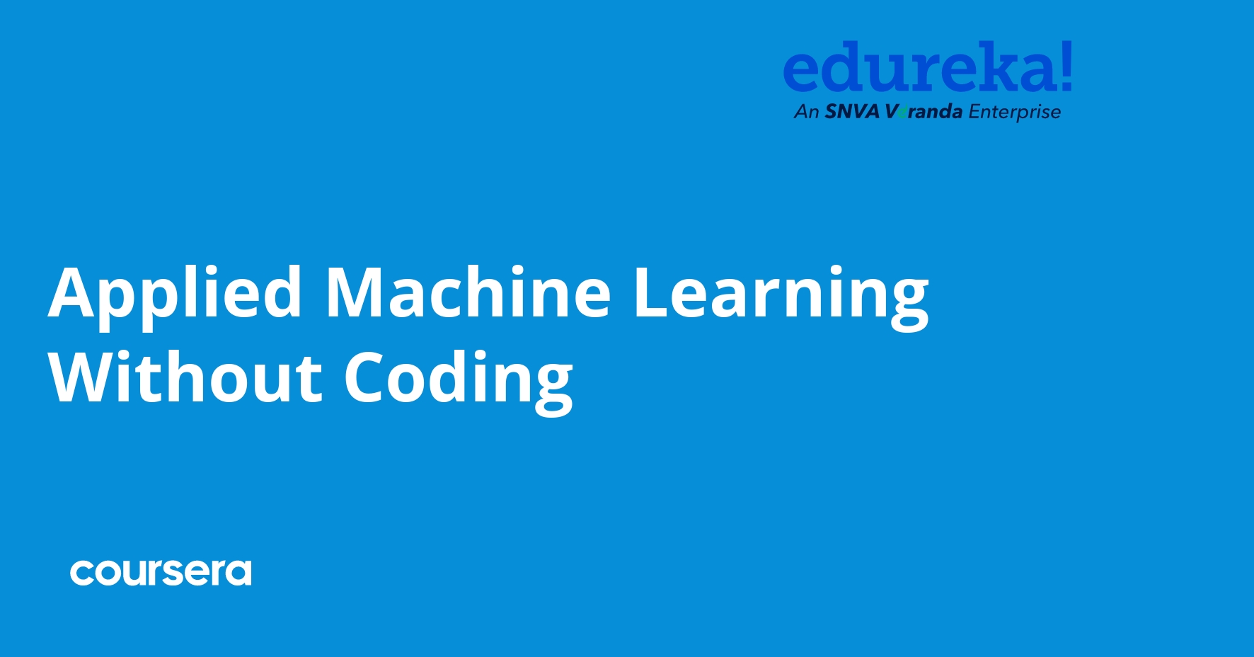 Applied Machine Learning Without Coding