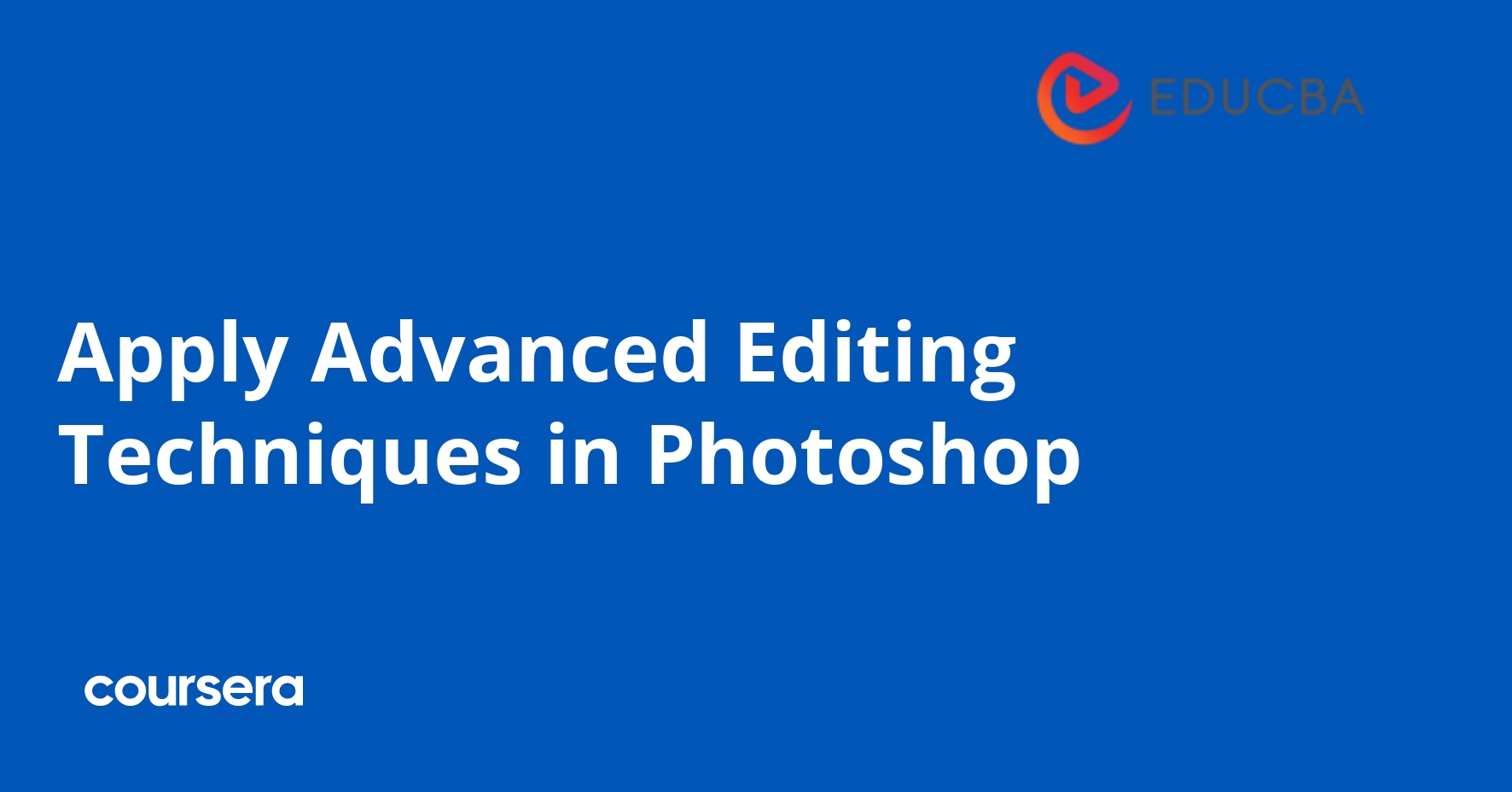 Advanced Editing Techniques in Photoshop