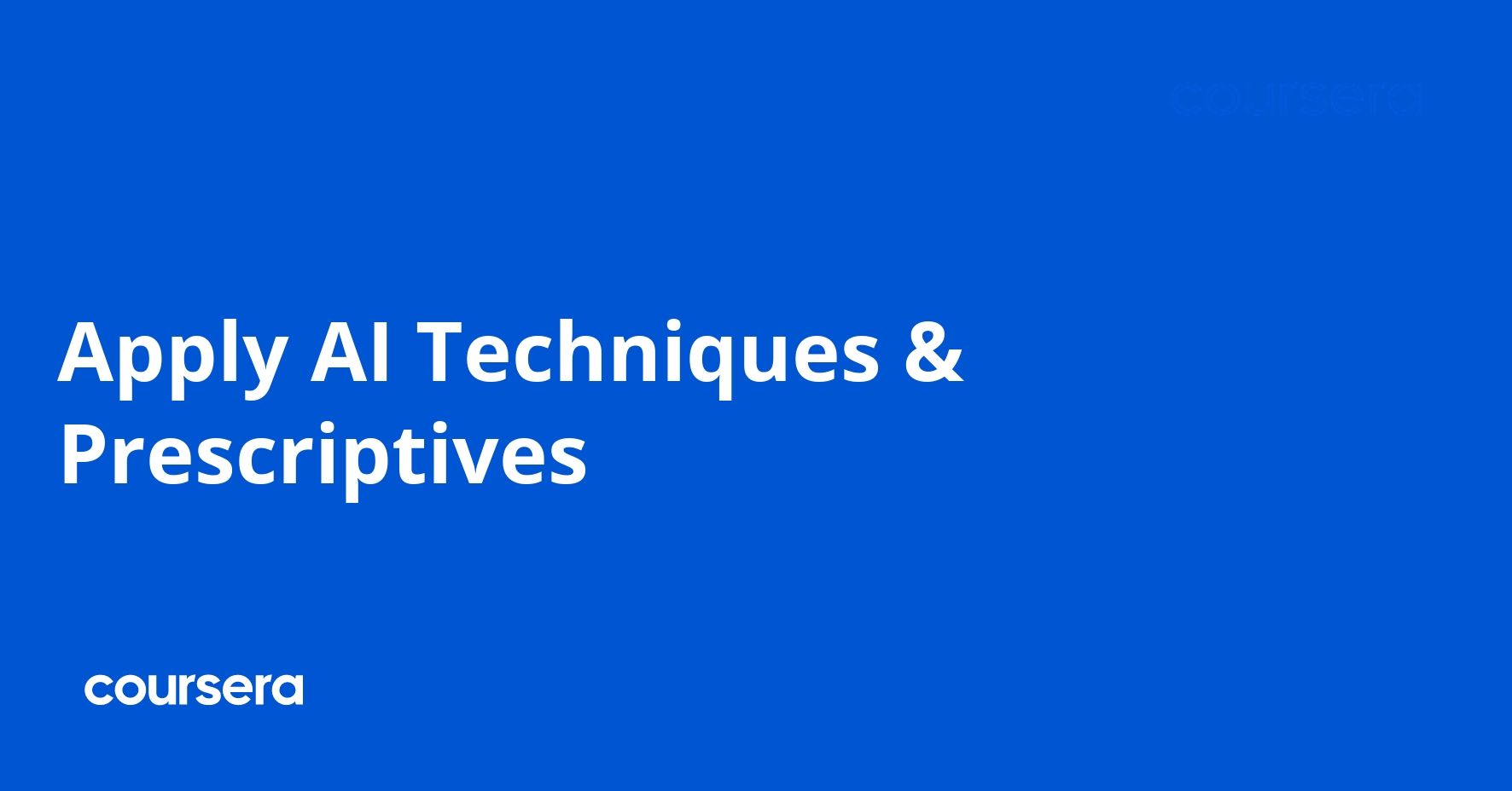 Apply AI Techniques & Prescriptives