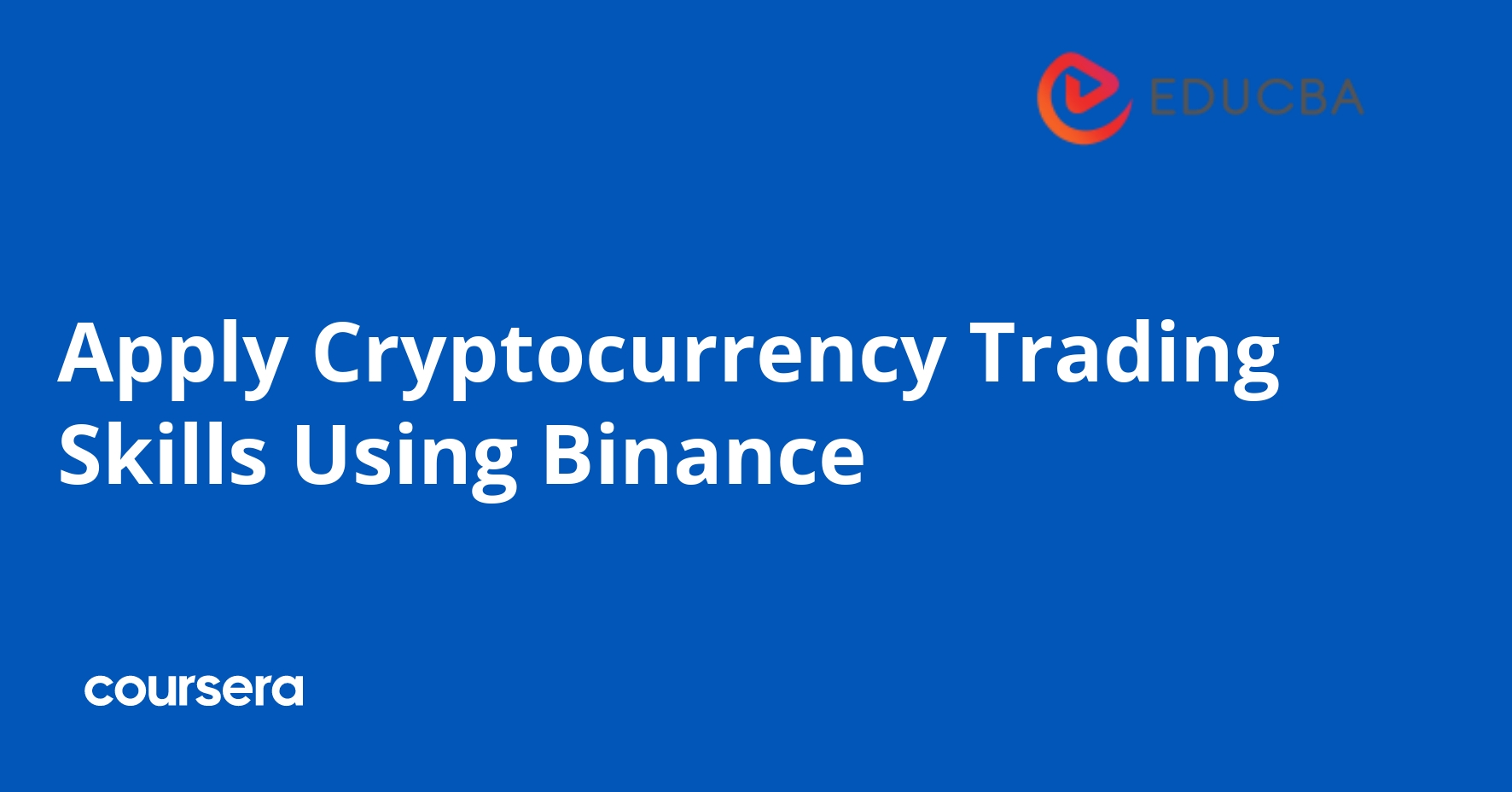 Apply Cryptocurrency Trading Skills Using Binance