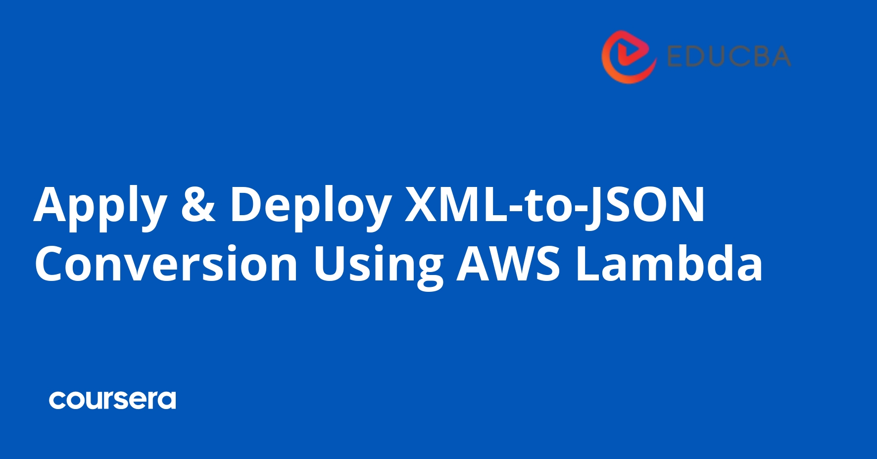 Deploy XML-to-JSON Conversion Using AWS Lambda