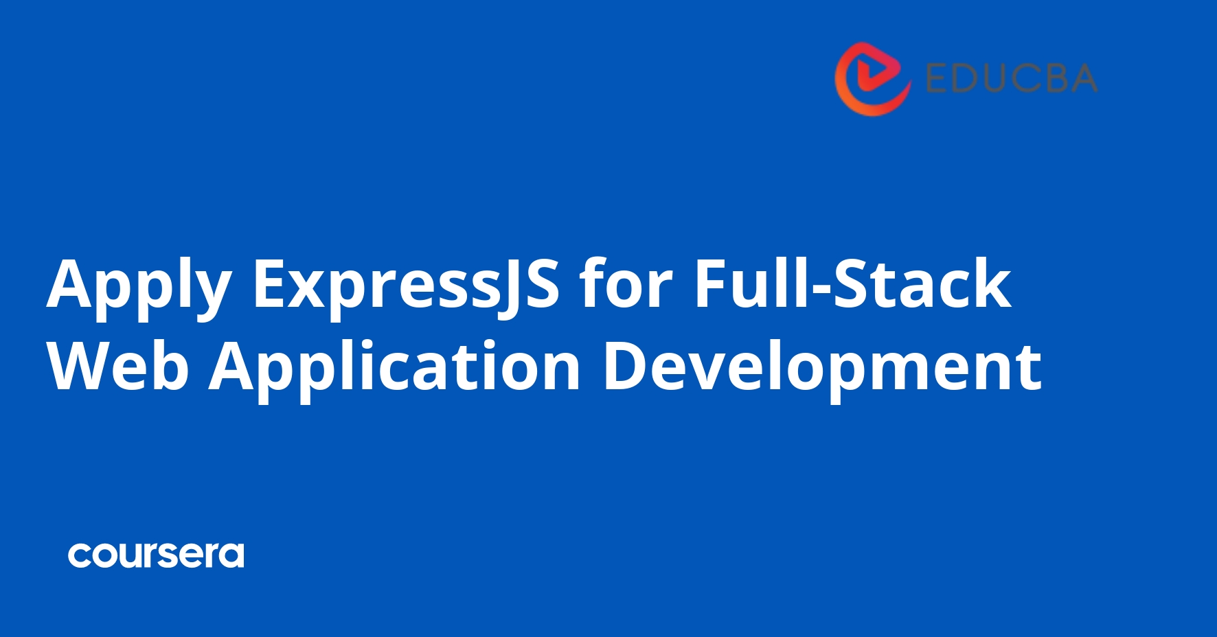 ExpressJS for Full-Stack Web Development