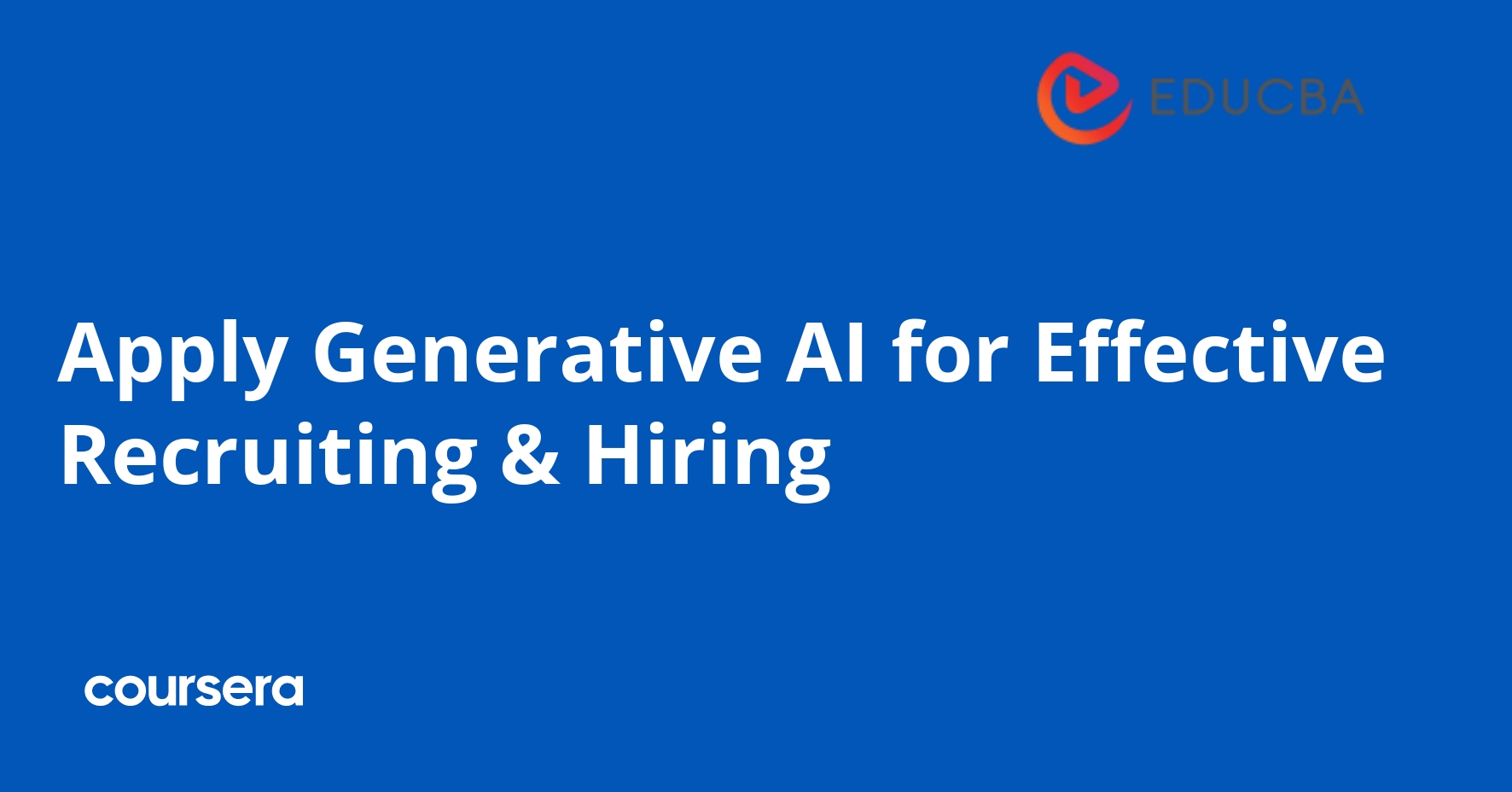 Generative AI for Effective Recruiting and Hiring