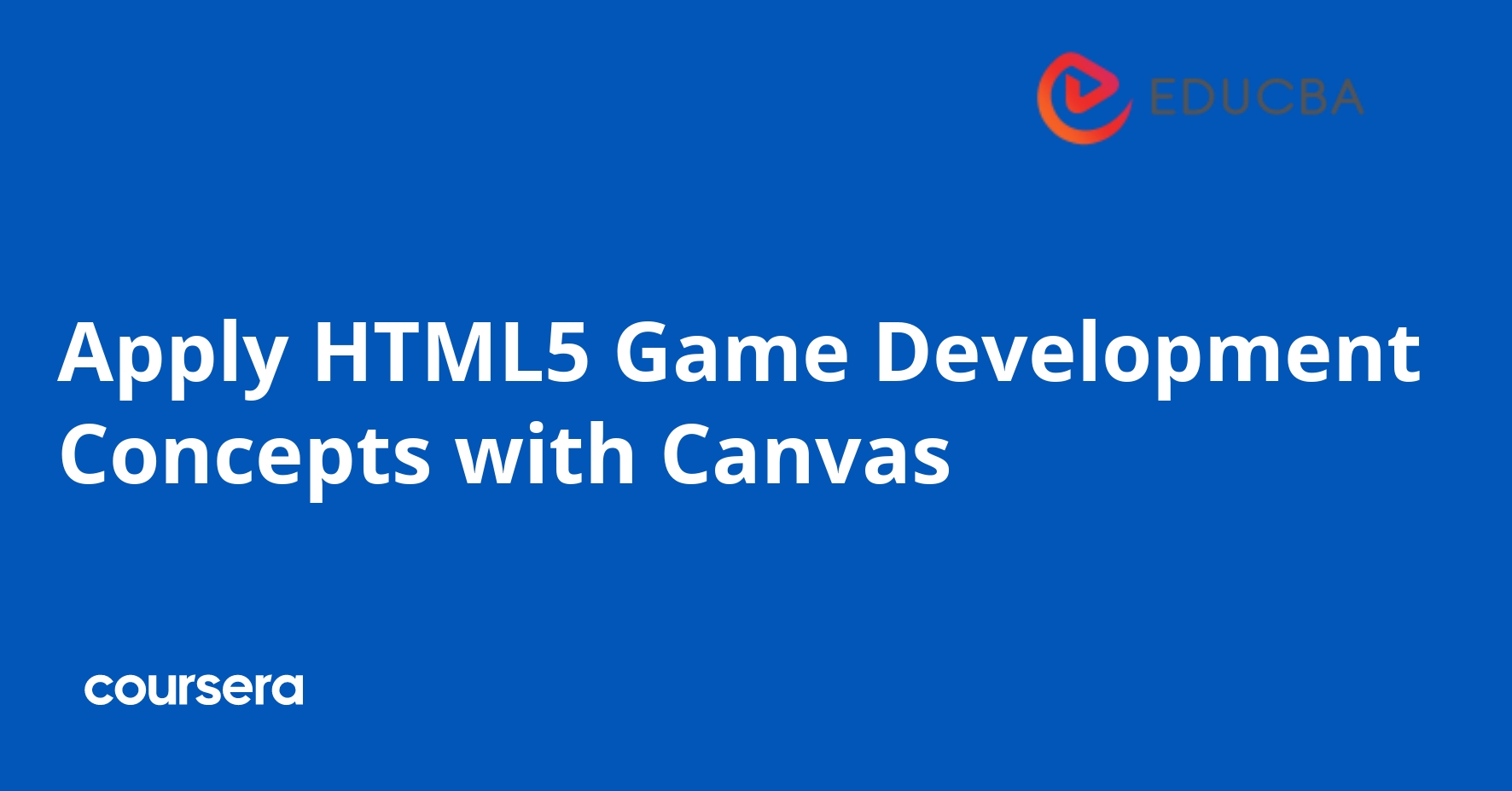 Apply HTML5 Game Development Concepts with Canvas