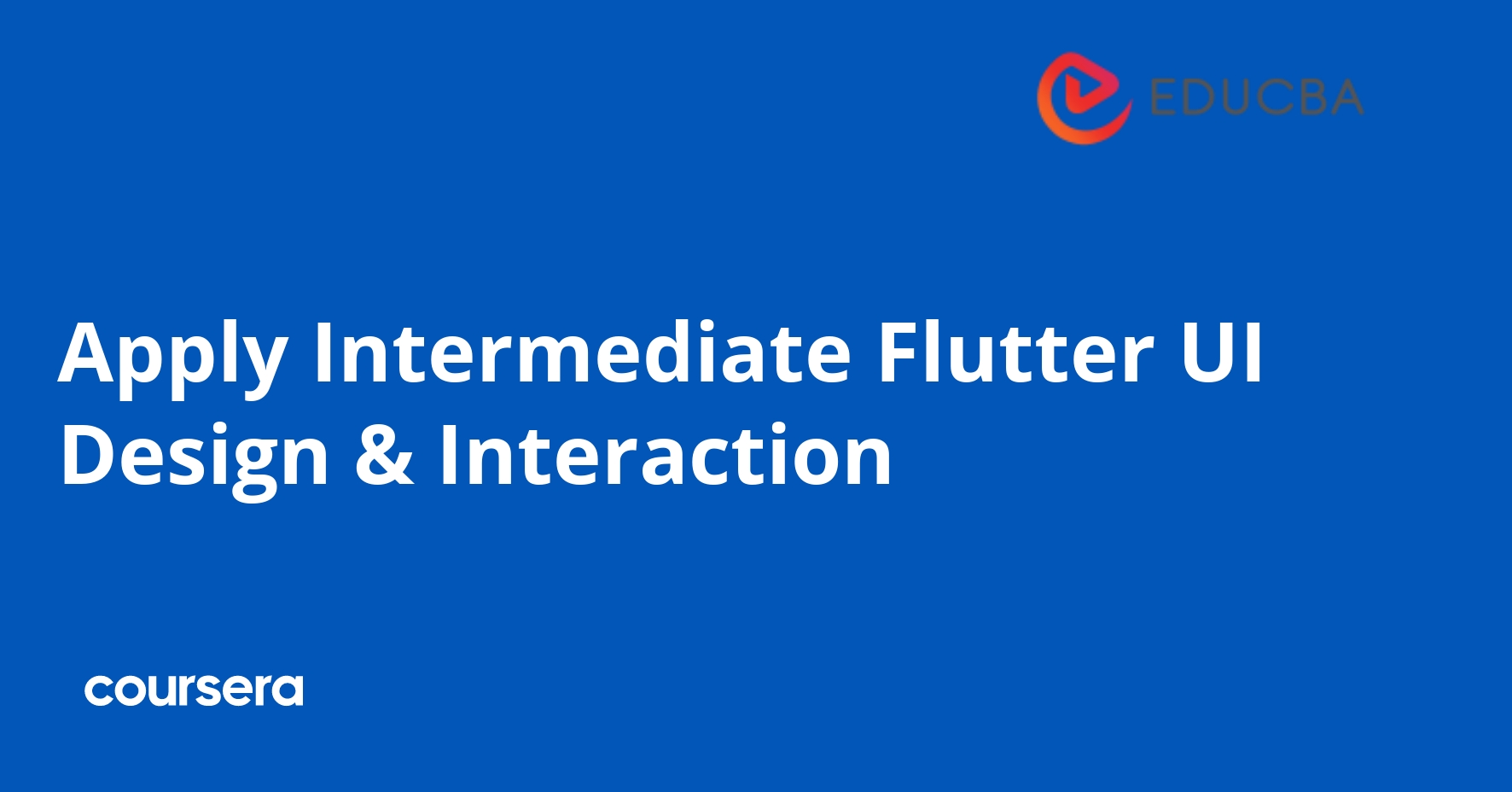 Apply Intermediate Flutter UI Design & Interaction