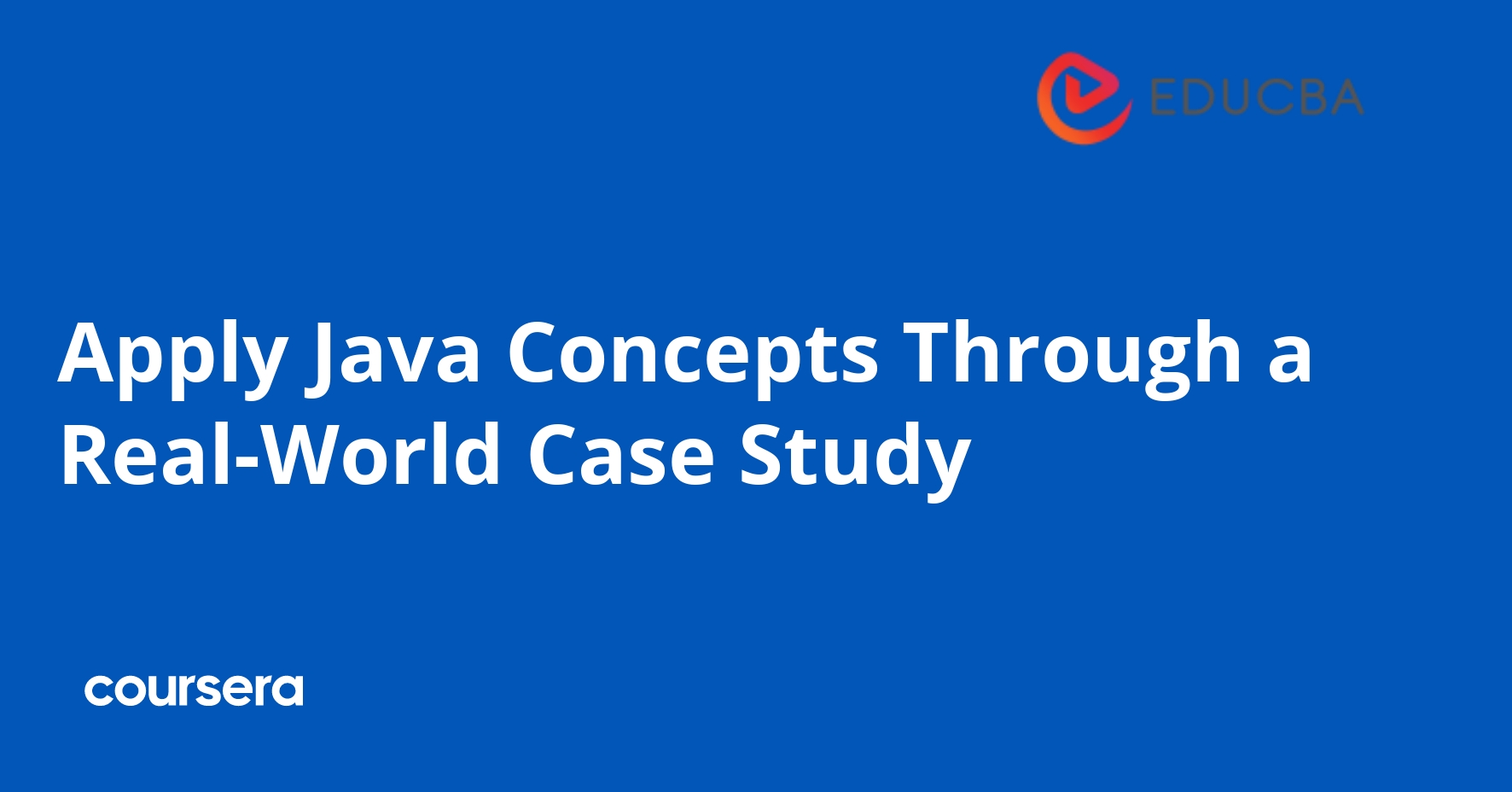 Apply Java Concepts Through a Real-World Case Study