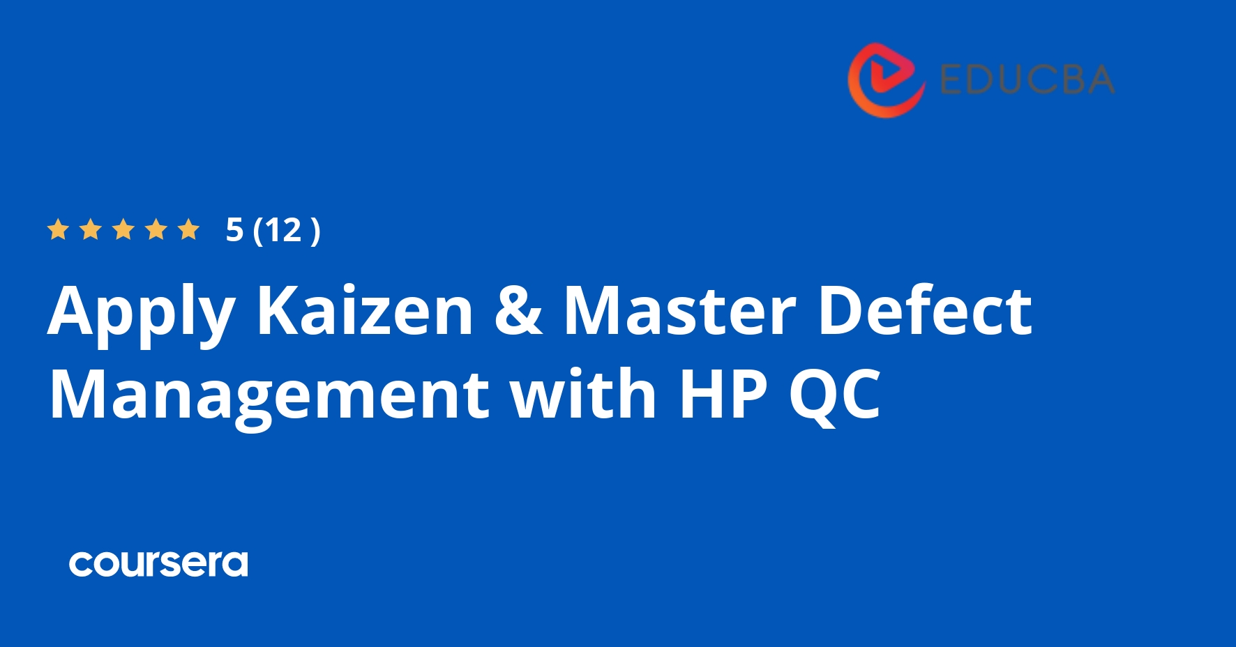 Apply Kaizen & Master Defect Management with HP QC