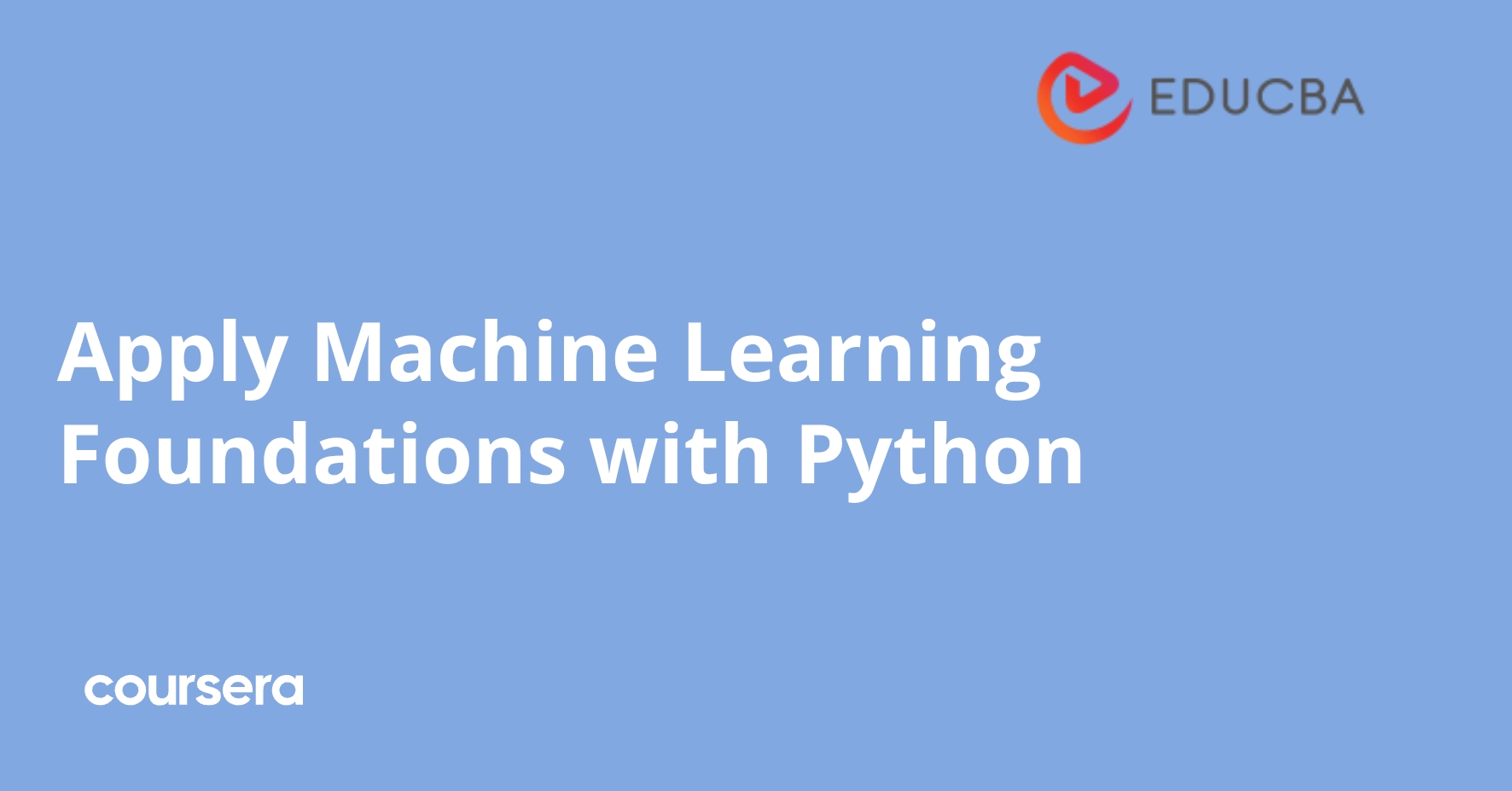 Apply Machine Learning Foundations with Python | Coursera