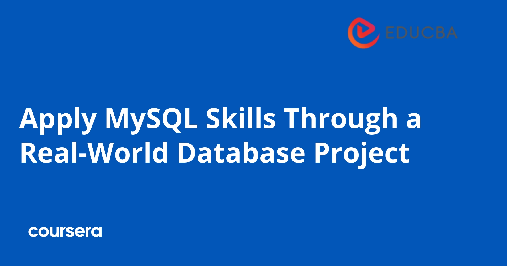 Apply MySQL Skills Through a Real-World Database Project