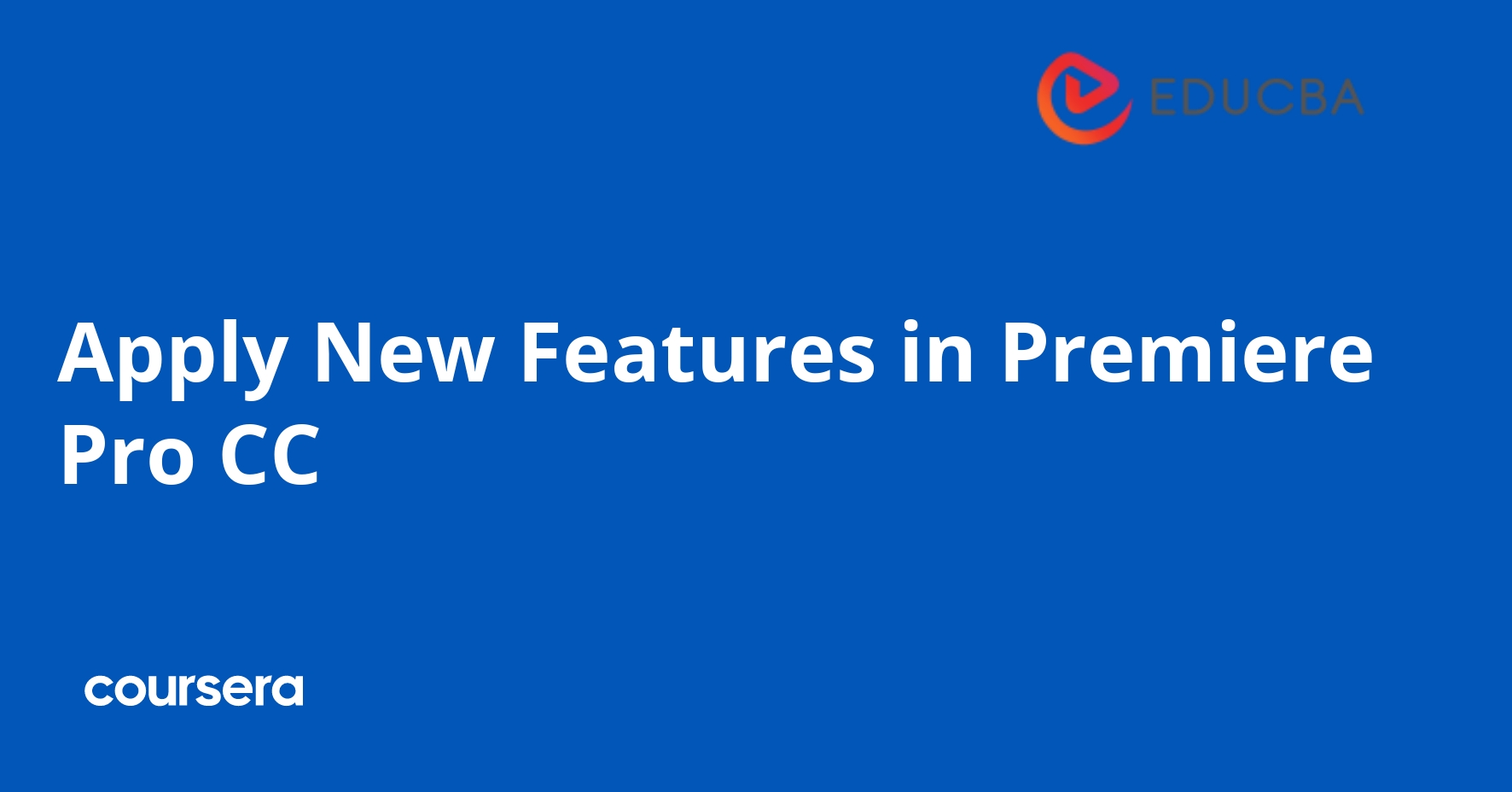 Apply New Features in Premiere Pro CC