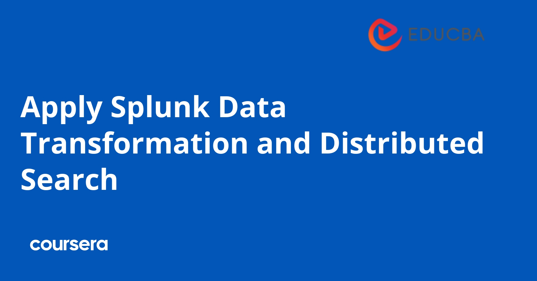 Apply Splunk Data Transformation and Distributed Search