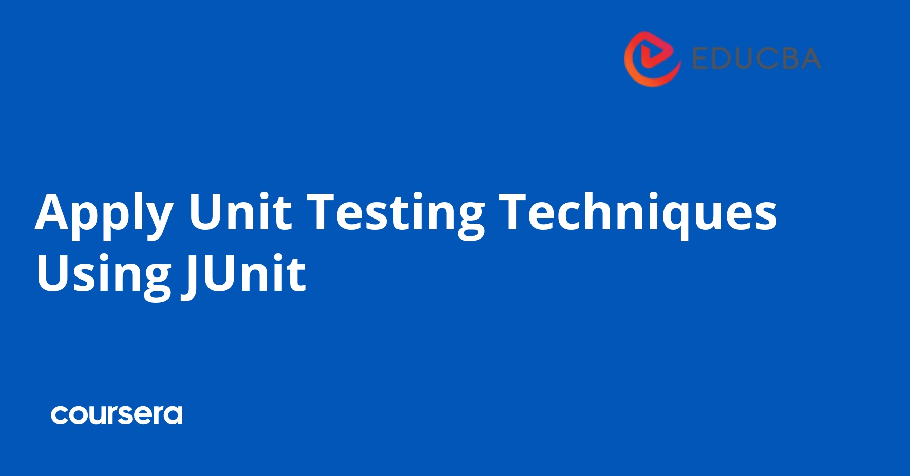 Apply Unit Testing Techniques Using JUnit
