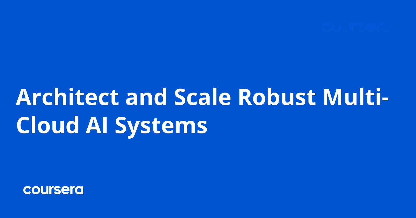 Architect and Scale Robust Multi-Cloud AI Systems