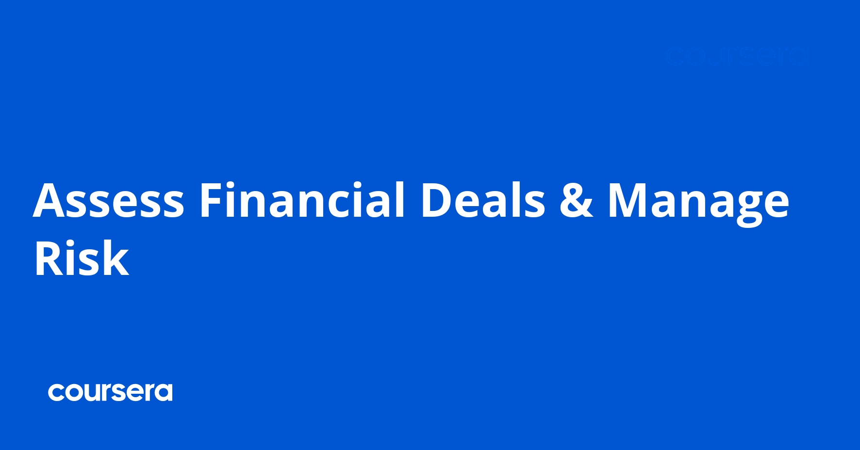 Assess Financial Deals and Manage Risk