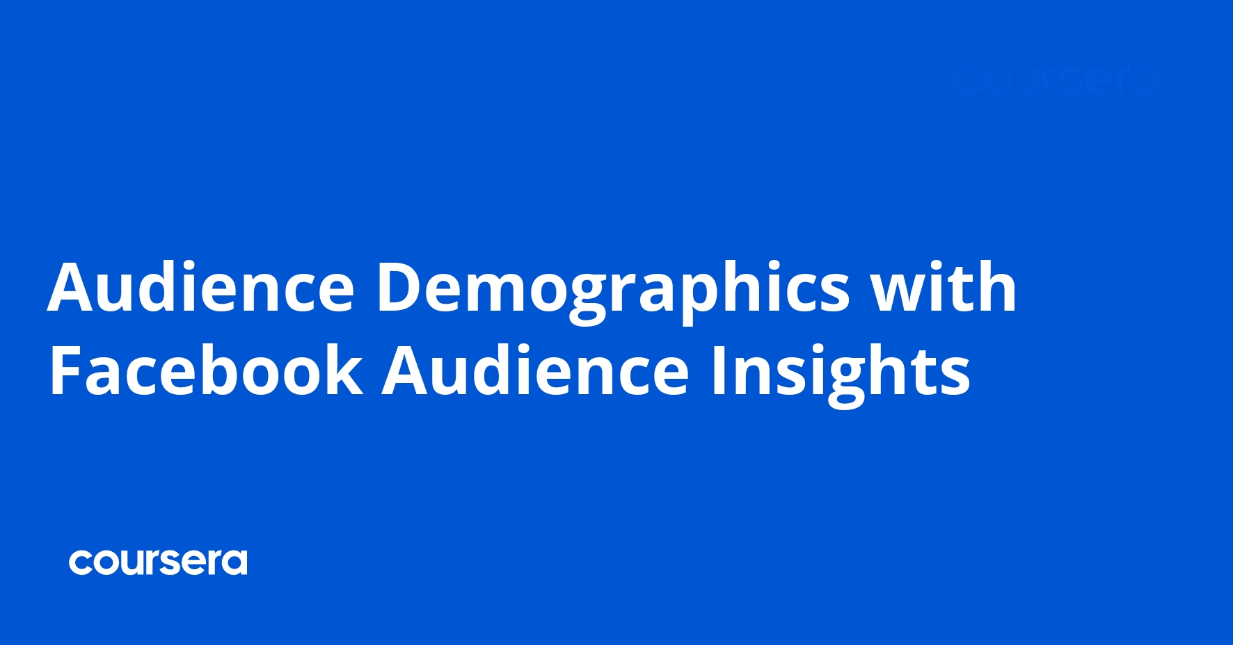 Audience Demographics with Facebook Audience Insights