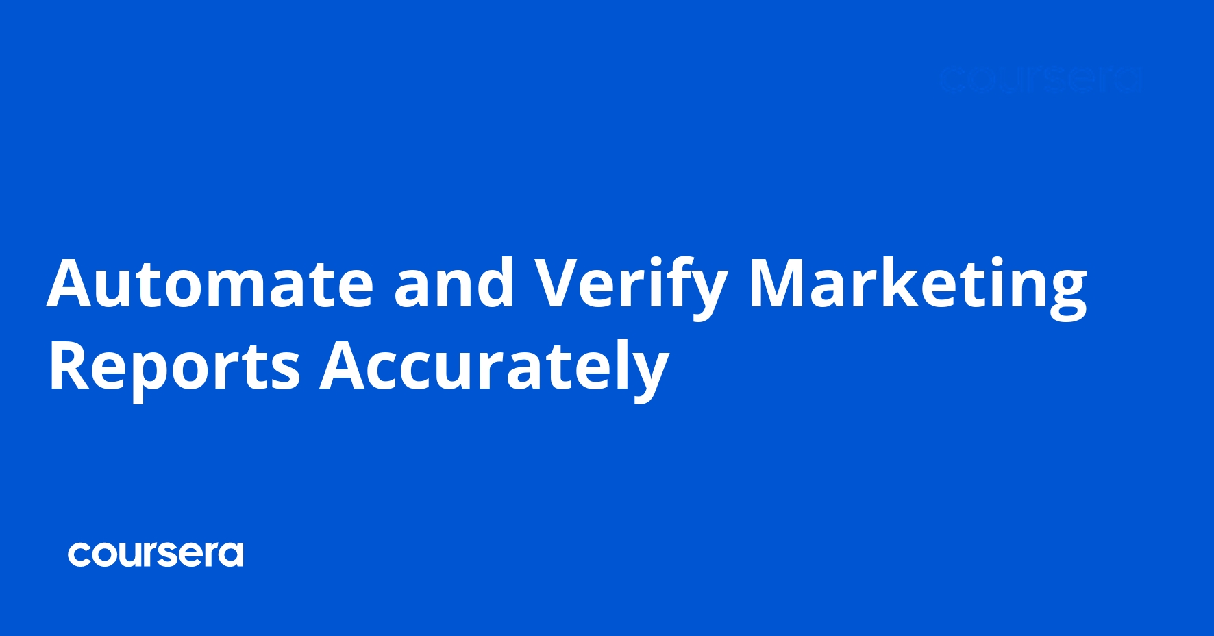 Automate and Verify Marketing Reports Accurately