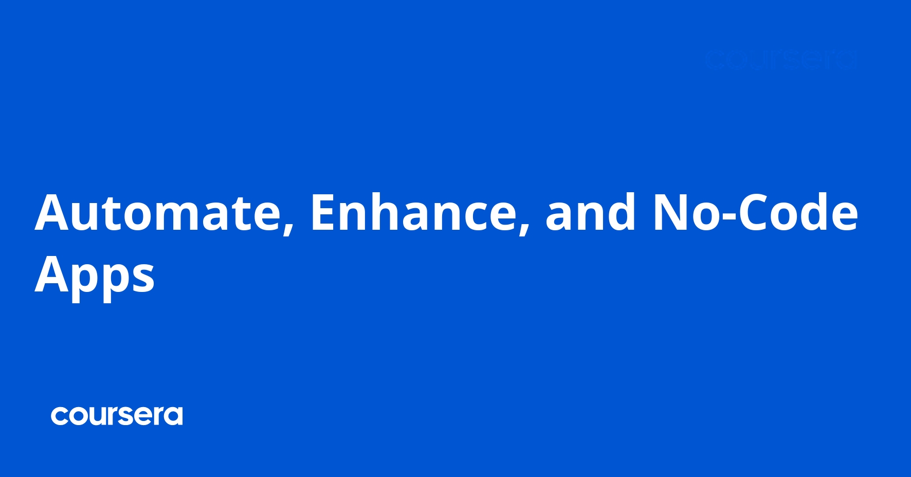 Automate, Enhance, and No-Code Apps