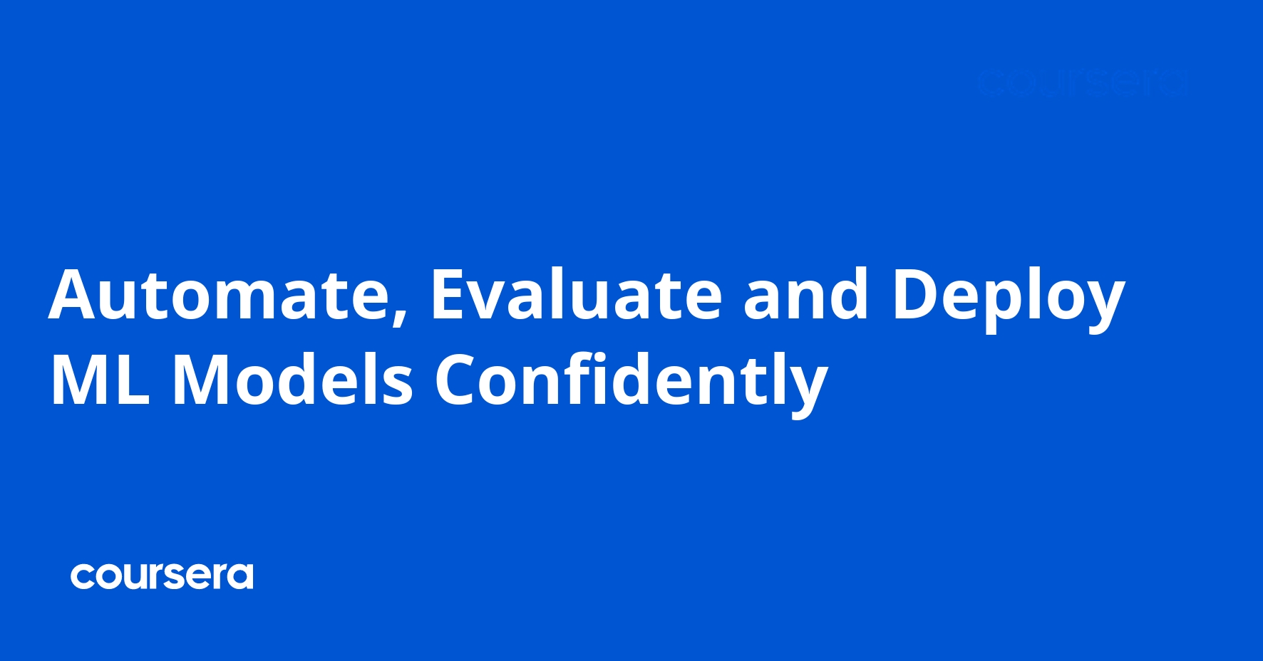 Automate Evaluate and Deploy ML Models