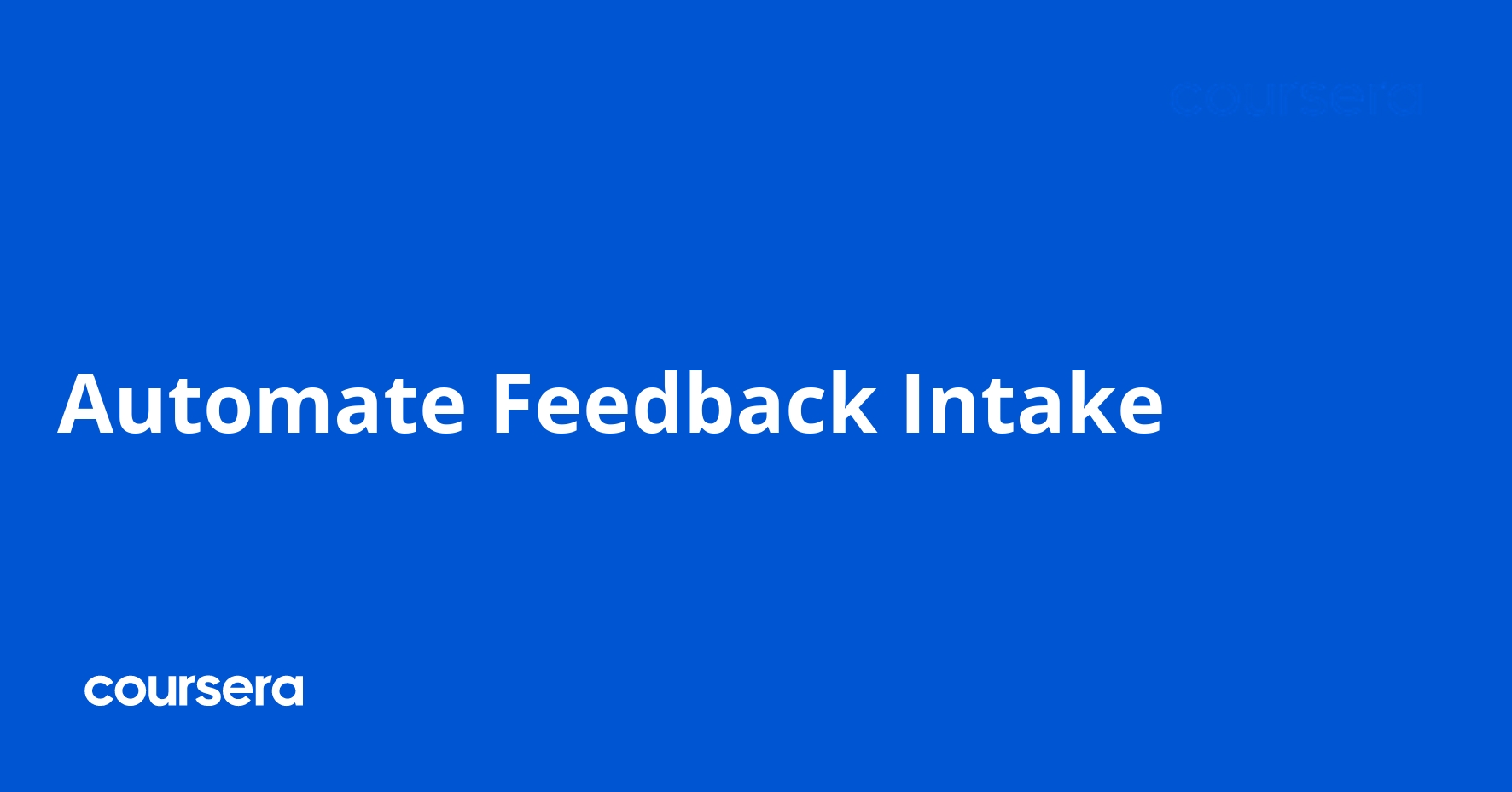 Automate Feedback Intake