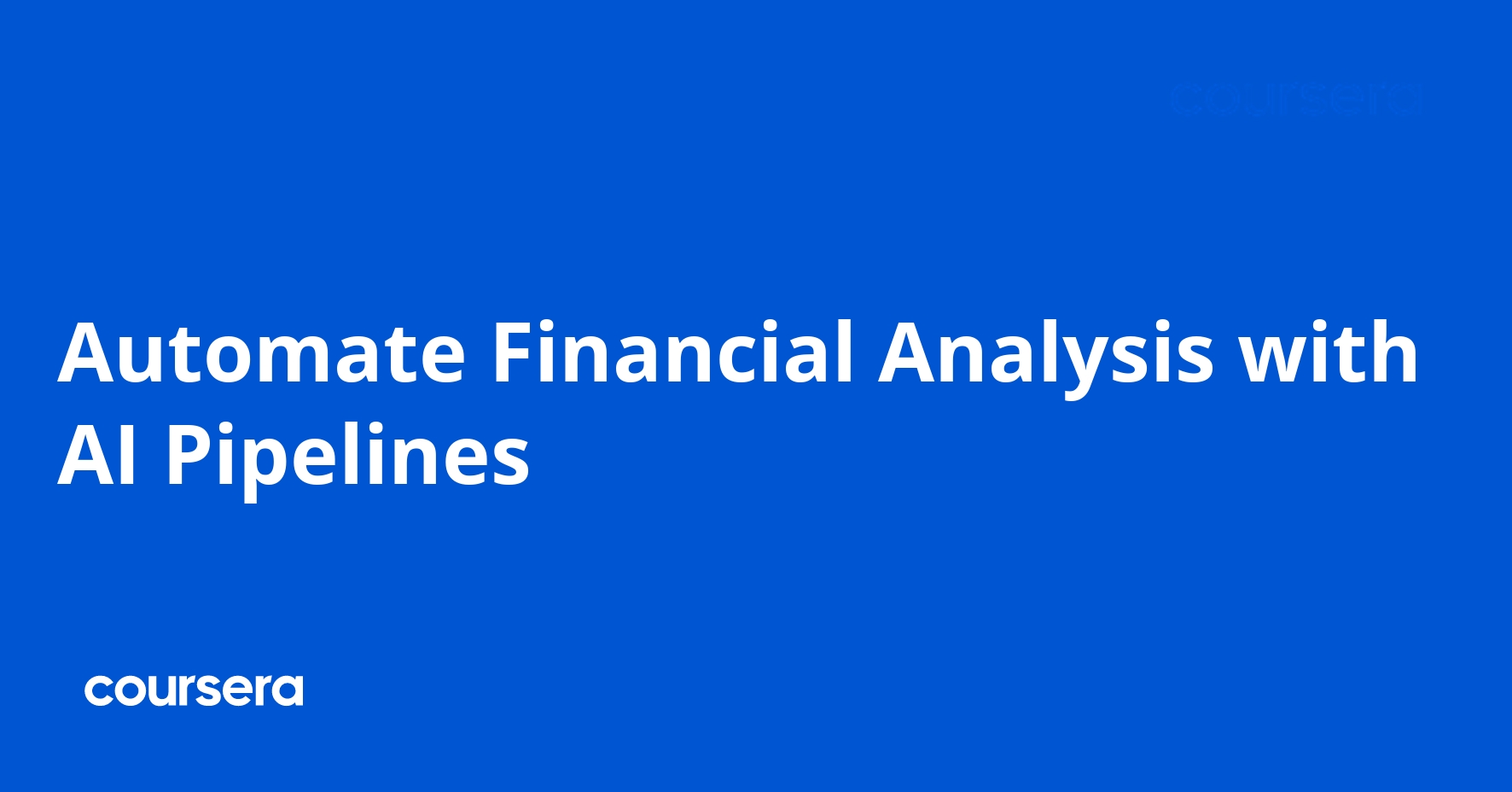 Automate Financial Analysis with AI Pipelines