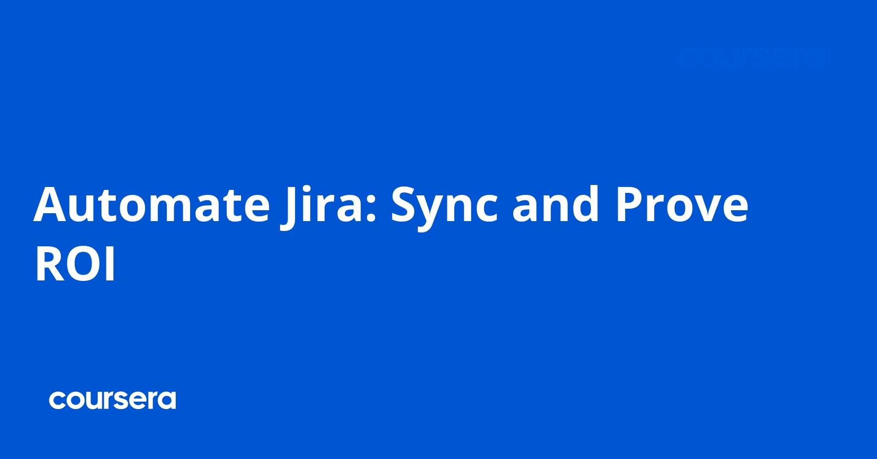 Automate Jira: Sync and Prove ROI