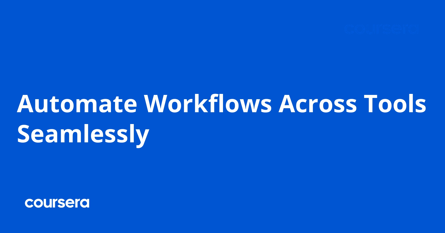 Automate Workflows Across Tools Seamlessly