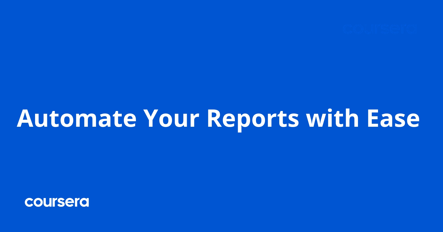 Automate Your Reports with Ease