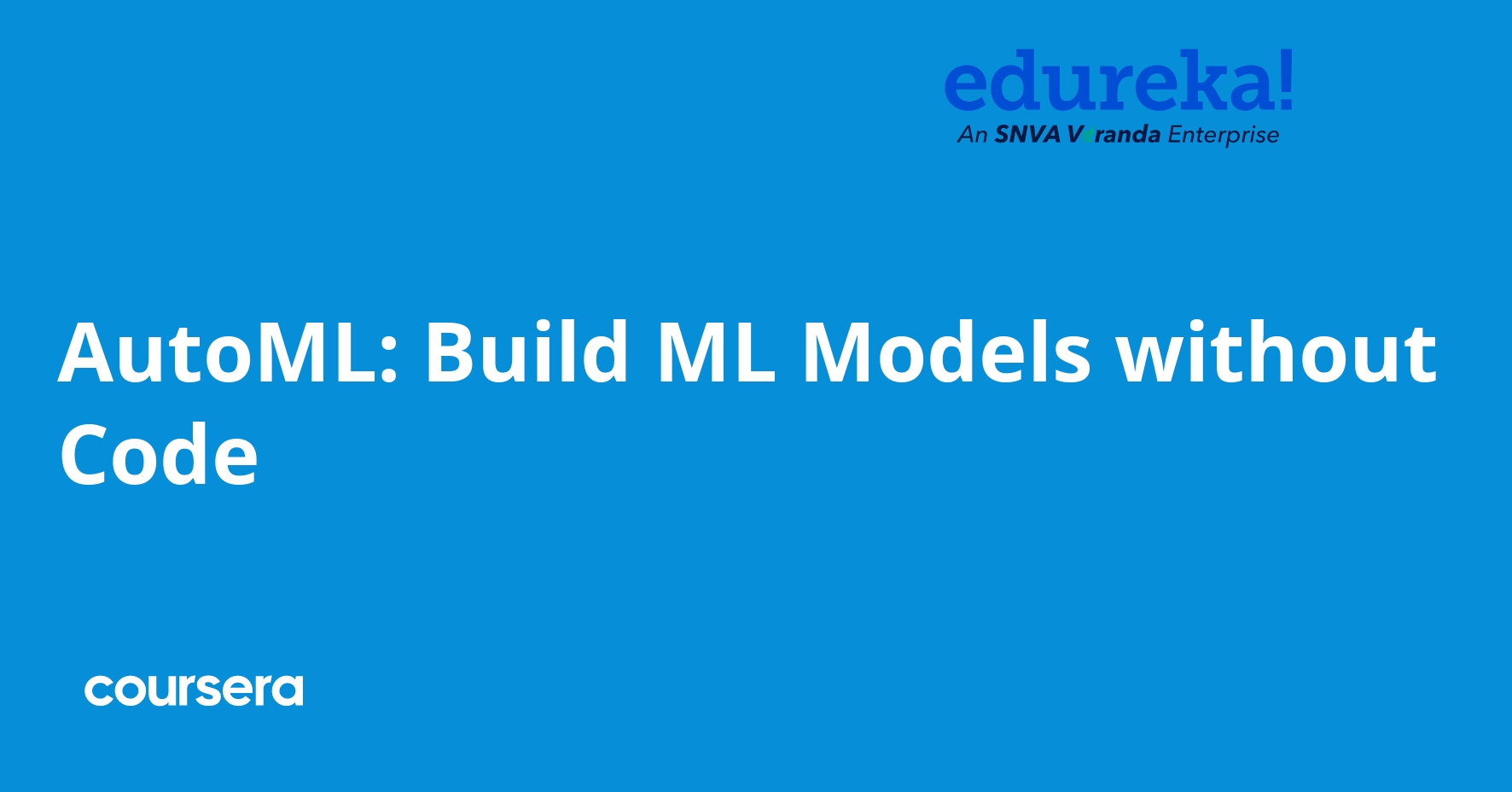 AutoML: Build ML Models without Code