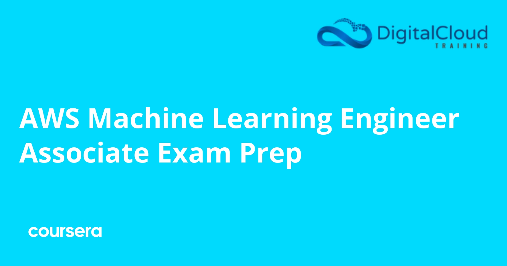 AWS Machine Learning Engineer Associate Exam Prep | Coursera