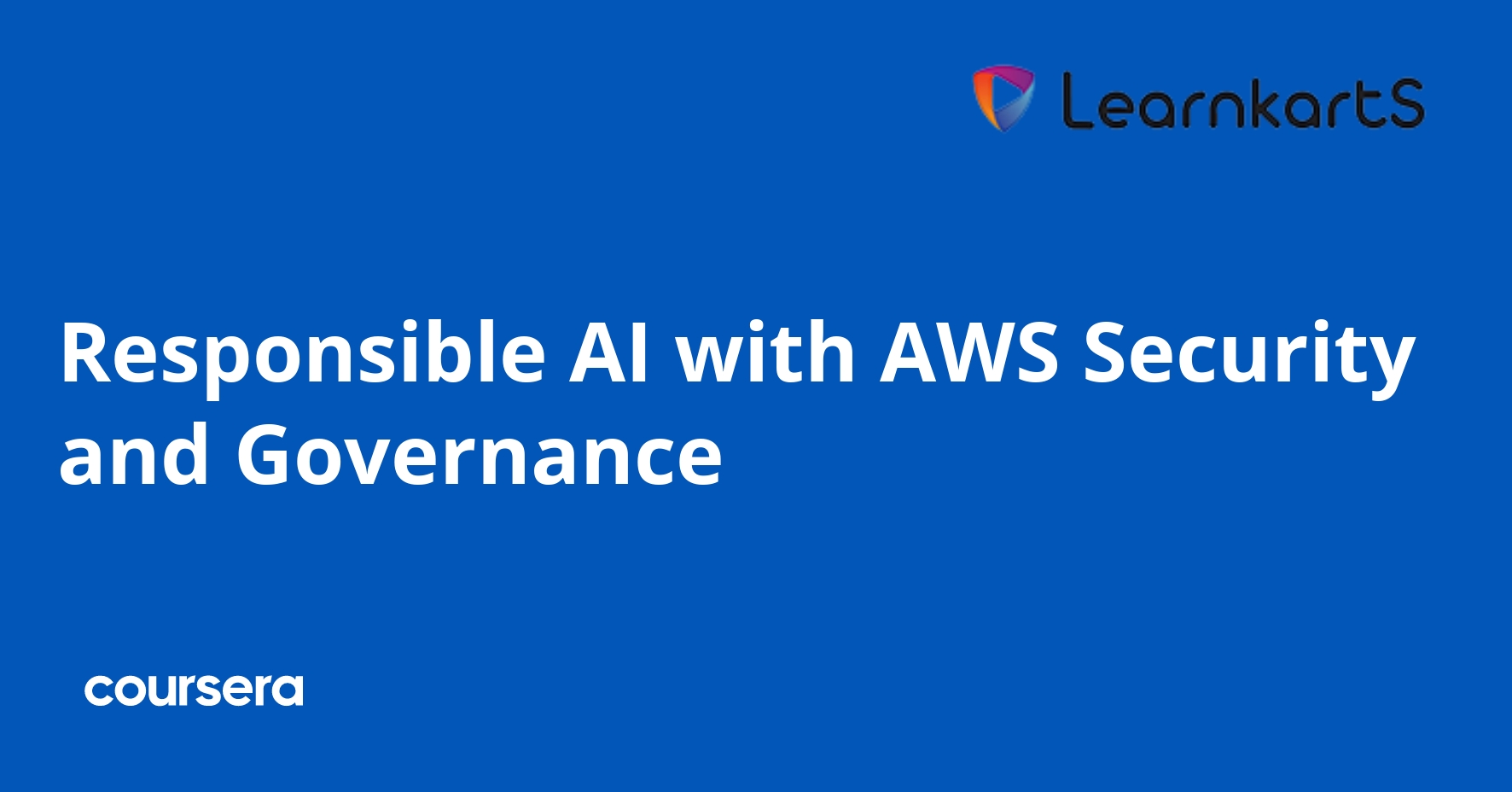 Responsible AI with AWS Security and Governance